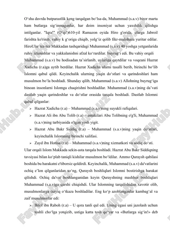 nlaridan so‘ng, quraysh boshliqlari islomni bostirishga harakat qilishdi. ochiq da'vat boshlanganidan keyin qurayshning mashhur boshliqlari muhammad (s.a.v)ga qarshi chiqishdi. ular islomning tarqalishidan xavotir olib, musulmonlarga tazyiq o‘tkaza boshladilar. eng ko‘p azoblanganlar kambag‘al va zaif musulmonlar edi: · bilol ibn raboh (r.a) – u qora tanli qul edi. uning egasi uni jazolash uchun toshli cho‘lga yotqizib, ustiga katta tosh qo‘yar va «butlarga sig‘in!» deb majbur qilardi. bilol esa faqat «ahad! ahad!"(yagona alloh!) deb javob berardi. · somayya (r.a) va uning oila a'zolari – islo quraysh qabilasi muhammad (s.a.v)ni da'vatdan qaytarishga harakat qildi. ular boylik, mansab va shon-shuhrat va’da qilishdi, ammo muhammad (s.a.v) hech qachon ularga yon bermadilar. shu bois quraysh musulmonlarni iqtisodiy va ijtimoiy bo‘hronga duchor qilish uchun uch yil davomida ularni butunlay bo‘shash holatiga olib keldi. bu davr tarixda “boykot yillari” nomi bilan tanilgan. musulmonlarga nisbatan zulm kuchaygach, muhammad (s.a.v) o‘zlariga ergashgan musulmonlarga habashiston (hozirgi efiopiya) shohidan boshpana so‘rashni maslahat …