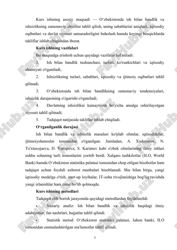 istika palatasi tomonidan chop etilgan hisobotlar ham tadqiqot uchun foydali axborot manbalari hisoblanadi. shu bilan birga, yangi iqtisodiy modelga o'tish, start-up loyihalar, it-soha rivojlanishiga bog'liq ravishda yangi izlanishlar ham zarur bo'lib qolmoqda. kurs ishining metodlari tadqiqot olib borish jarayonida quyidagi metodlardan foydalanildi: · nazariy analiz: ish bilan bandlik va ishsizlik haqidagi ilmiy adabiyotlar, fan nashrlari, hujjatlar tahlil qilindi. · statistik metod: o‘zbekiston statistika palatasi, jahon banki, ilo tomonidan ommalashtirilgan ma'lumotlar tahlil qilindi. · taqqoslash metodi: turli viloyatlardagi ish bilan bandlik va ishsizlik darajasi o'rtasidagi farqlar taqqoslana qildi. · umumlashtirish metodi: tadqiqot natijalari umumlashtirilib, takliflar ishlab chiqildi. nazariy va amaliy ahamiyati ushbu kurs ishining nazariy ahamiyati — ish bilan bandlik va ishsizlik masalasini tahlil qilishda barcha tomonlama yondashuvni rivojlantirish, ilmiy izlanishlarni boyitish, yangi gipotezalar taklif qilishdan iborat. amaliy ahamiyati esa o‘zbekistonda mehnat bozorini takomillashtirish, ish o'rinlarini yaratish, yoshlarni mehnat bozoriga kiritish, ishsizlikni kamaytirishga qaratilgan siyosatni shakllantirishda foydalanish imkoniyatini beradi. shuningdek, ish …