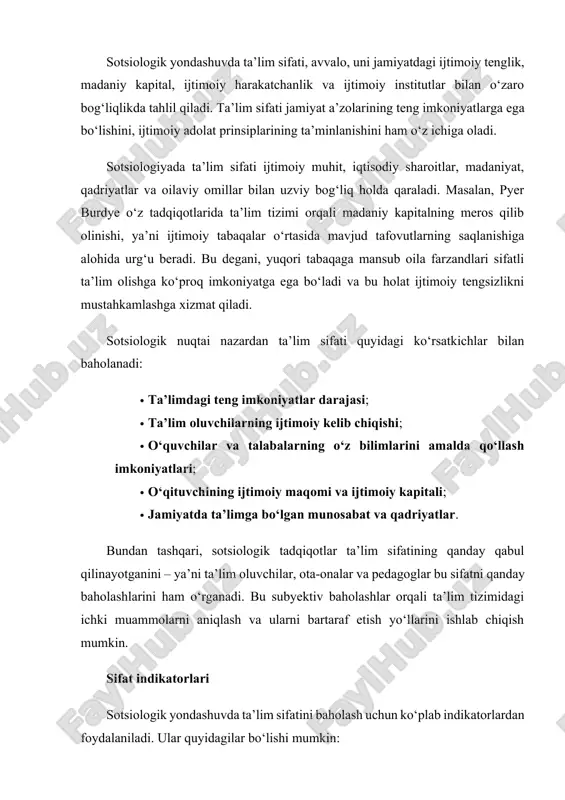tahliliy intervyular: mutaxassislar va ekspertlar bilan olib borilgan suhbatlar orqali ta’lim sifati yuzasidan chuqur tahlillar olinadi. 4. monitoring tizimi: ta’lim muassasalarida muntazam monitoring olib borilib, natijalar tahlil qilinadi. xalqaro tajriba dunyo miqyosida ta’lim sifatini baholash va ta’minlashga doir ko‘plab xalqaro tashkilotlar mavjud. xususan: · unesco – butun dunyo bo‘yicha ta’lim sifati va tengligi bo‘yicha tahlillar o‘tkazadi; · oecd – pisa tadqiqoti orqali o‘quvchilarning o‘qish, matematika va fan bo‘yicha ko‘nikmalarini baholaydi; · world bank va unicef – rivojlanayotgan mamlakatlarda ta’lim tizimini isloh qilish bo‘yicha dasturlar ishlab chiqadi. pisa (programme for international student assessment) tadqiqoti orqali olingan natijalar ta’lim sifatining mamlakatlar bo‘yicha farqlanishini, iqtisodiy va madaniy omillarning ta’sirini ochib beradi. bu esa sotsiologik tahlil uchun boy materiallar manbai bo‘lib xizmat qiladi. o‘zbekiston tajribasi o‘zbekiston respublikasida mustaqillikdan so‘ng ta’lim tizimida sifatni oshirishga qaratilgan keng ko‘lamli islohotlar amalga oshirildi. xususan, «ta’lim to‘g‘risida»gi qonun, «kadrlar tayyorlash milliy dasturi» qabul qilinishi bilan ta’lim sifatini boshqarish va …