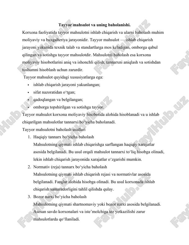 i me’yorlari va moliya vazirligi tomonidan belgilangan normativlarga mos bo‘lishi zarur; · baholash natijalari buxgalteriya hisobotida aks ettiriladi va sotishdan tushumni hisoblash uchun asos bo‘ladi. tayyor mahsulotning buxgalteriya hisobidagi aks etishi tayyor mahsulot omborga qabul qilinganda va sotilganda quyidagi asosiy buxgalteriya yozuvlari amalga oshiriladi: · debet 2810, kredit 2010 – ishlab chiqarilgan mahsulot omborga qabul qilinganda; · debet 4010, kredit 2810 – mahsulot xaridorga jo‘natilganda; · debet 1210, kredit 9010 – mahsulot sotilganda tushum hisobga olinadi; · debet 9110, kredit 1000/2000 – sotish bilan bog‘liq xarajatlar yoziladi. tayyor mahsulotni baholashning ahamiyati · mahsulot tannarxini aniqlash orqali foyda hajmi hisoblanadi; · ombordagi mahsulot qoldiqlari to‘liq nazorat qilinadi; · moliyaviy hisobotlar va soliq hisobi uchun ishonchli asos yaratiladi; · boshqaruv qarorlarini qabul qilishda korxona rahbariyatiga aniq ma’lumot taqdim etadi; · mahsulot sifatini va ishlab chiqarish samaradorligini tahlil qilish imkonini beradi. tayyor mahsulot va uning baholanishi korxona moliyaviy faoliyatining muhim qismidir. mahsulotni baholash …