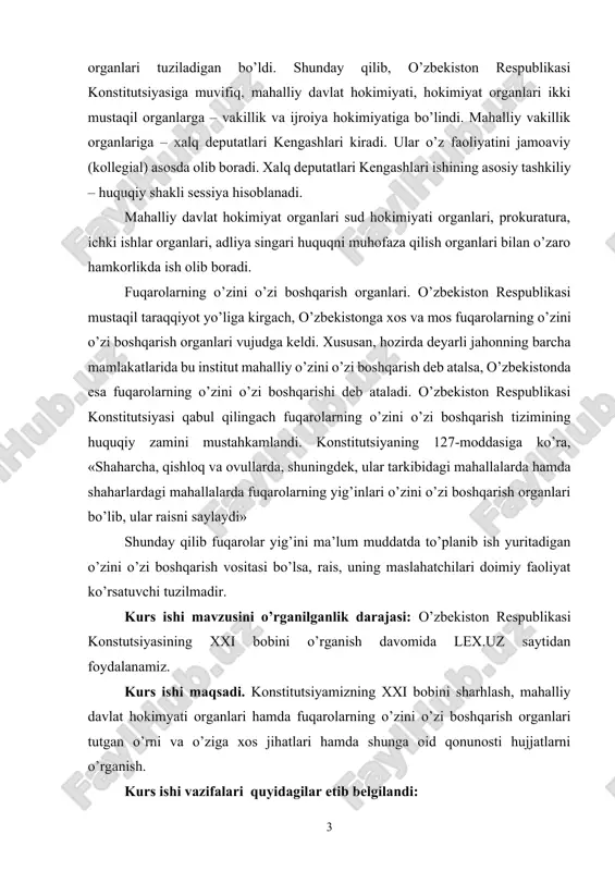 shloq va ovullarda, shuningdek, ular tarkibidagi mahallalarda hamda shaharlardagi mahallalarda fuqarolarning yig’inlari o’zini o’zi boshqarish organlari bo’lib, ular raisni saylaydi» shunday qilib fuqarolar yig’ini ma’lum muddatda to’planib ish yuritadigan o’zini o’zi boshqarish vositasi bo’lsa, rais, uning maslahatchilari doimiy faoliyat ko’rsatuvchi tuzilmadir. kurs ishi mavzusini o’rganilganlik darajasi: o’zbekiston respublikasi konstutsiyasining xxi bobini o’rganish davomida lex.uz saytidan foydalanamiz. kurs ishi maqsadi. konstitutsiyamizning xxi bobini sharhlash, mahalliy davlat hokimyati organlari hamda fuqarolarning o’zini o’zi boshqarish organlari tutgan o’rni va o’ziga xos jihatlari hamda shunga oid qonunosti hujjatlarni o’rganish. kurs ishi vazifalari quyidagilar etib belgilandi: · mahalliy vakillik organlari va ularning faoliyati · mahalliy ijro organlari va ularning faoliyati · fuqarolarning o’zini o’zi boshqarish organlari tashkil etish · fuqarolarning o’zini o’zi boshqarish organlari faoliyatining asosiy yo’nalishlari kurs ishining predmeti: mahalliy davlat hokimyati organlari to’g’risidagi va fuqarolarning o’zini o’zi boshqarish organlarga oid normativ-huquqiy hujatlar kurs ishi mavzusining predmetini tashkil etadi. kurs ishining obyekti: mahalliy davlat …