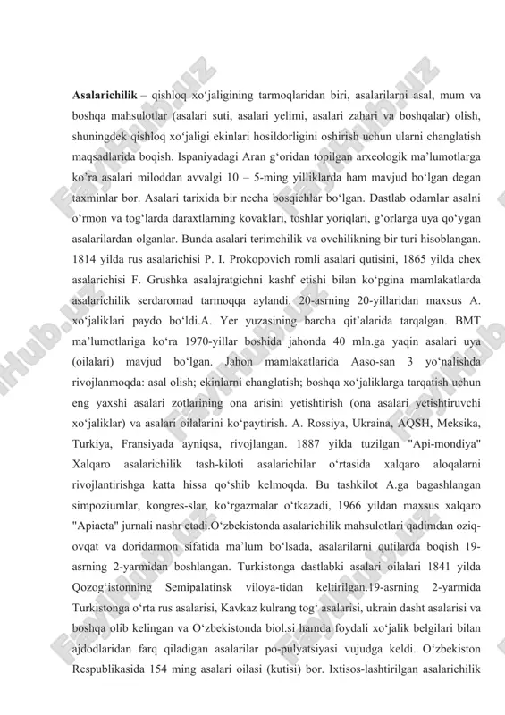 ilik – qishloq xoʻjaligining tarmoqlaridan biri, asalarilarni asal, mum va boshqa mahsulotlar (asalari suti, asalari yelimi, asalari zahari va boshqalar) olish, shuningdek qishloq xoʻjaligi ekinlari hosildorligini oshirish uchun ularni changlatish maqsadlarida boqish. ispaniyadagi aran g‘oridan topilgan arxeologik ma’lumotlarga ko’ra asalari miloddan avvalgi 10 – 5-ming yilliklarda ham mavjud bo‘lgan degan taxminlar bor. asalari tarixida bir necha bosqichlar bo‘lgan. dastlab odamlar asalni o‘rmon va tog‘larda daraxtlarning kovaklari, toshlar yoriqlari, g‘orlarga uya qo‘ygan asalarilardan olganlar. bunda asalari terimchilik va ovchilikning bir turi hisoblangan. 1814 yilda rus asalarichisi p. i. prokopovich romli asalari qutisini, 1865 yilda chex asalarichisi f. grushka asalajratgichni kashf etishi bilan ko‘pgina mamlakatlarda asalarichilik serdaromad tarmoqqa aylandi. 20-asrning 20-yillaridan maxsus a. xo‘jaliklari paydo bo‘ldi.a. yer yuzasining barcha qit’alarida tarqalgan. bmt ma’lumotlariga ko‘ra 1970-yillar boshida jahonda 40 mln.ga yaqin asalari uya (oilalari) mavjud bo‘lgan. jahon mamlakatlarida aaso-san 3 yo‘nalishda rivojlanmoqda: asal olish; ekinlarni changlatish; boshqa xo‘jaliklarga tarqatish uchun eng yaxshi asalari …