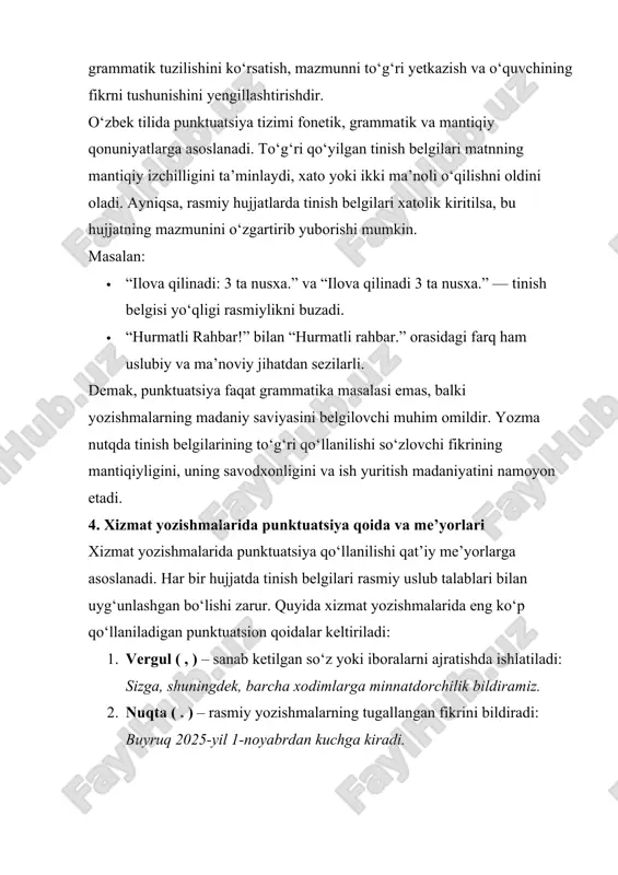 i fikrining mantiqiyligini, uning savodxonligini va ish yuritish madaniyatini namoyon etadi. 4. xizmat yozishmalarida punktuatsiya qoida va me’yorlari xizmat yozishmalarida punktuatsiya qo‘llanilishi qat’iy me’yorlarga asoslanadi. har bir hujjatda tinish belgilari rasmiy uslub talablari bilan uyg‘unlashgan bo‘lishi zarur. quyida xizmat yozishmalarida eng ko‘p qo‘llaniladigan punktuatsion qoidalar keltiriladi: 1. vergul ( , ) – sanab ketilgan so‘z yoki iboralarni ajratishda ishlatiladi: sizga, shuningdek, barcha xodimlarga minnatdorchilik bildiramiz. 2. nuqta ( . ) – rasmiy yozishmalarning tugallangan fikrini bildiradi: buyruq 2025-yil 1-noyabrdan kuchga kiradi. 3. ikki nuqta ( : ) – keltirilayotgan ma’lumot yoki ro‘yxat oldidan qo‘yiladi: ilova qilinadi: 2 betlik ma’lumotnoma va 1 nusxa dalolatnoma. 4. nuqtali vergul ( ; ) – murakkab gap qismlarini ajratishda ishlatiladi: tashkilot xodimlari o‘z vaqtida kelishlari; ish jarayonida intizomga rioya etishlari lozim. 5. qo‘shtirnoq (“ ”) – boshqa manbadan olingan matn yoki alohida ta’kidlanayotgan so‘zlarni ifodalash uchun ishlatiladi. “xizmat yozishmalari madaniyati” mavzusida o‘quv seminari o‘tkazildi. 6. …