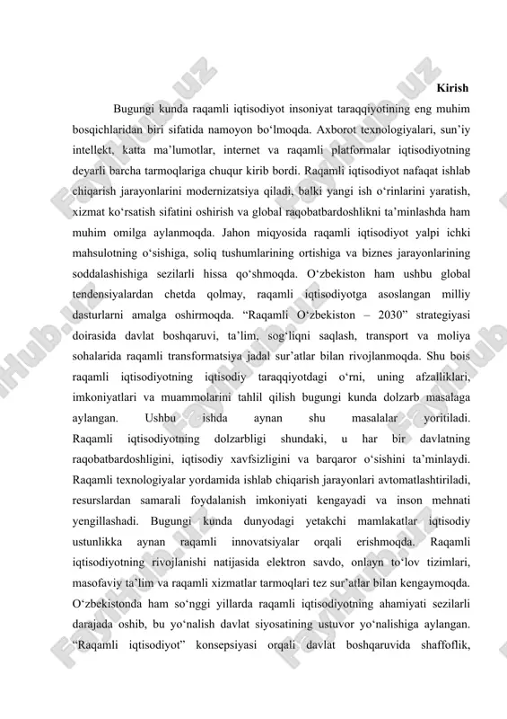 agi strategik ahamiyatini ilmiy asosda yoritish ko‘zda tutiladi. 1.xalqaro savdo tushunchasi va ahamiyati raqamli iqtisodiyot — bu iqtisodiy faoliyatning yangi bosqichi bo‘lib, u raqamli texnologiyalar, internet tarmoqlari, sun’iy intellekt va ma’lumotlar bazalari asosida shakllanadi. u ishlab chiqarish, xizmat ko‘rsatish, savdo, ta’lim, sog‘liqni saqlash va davlat boshqaruvi kabi sohalarni zamonaviy texnologiyalar bilan uyg‘unlashtiradi. raqamli iqtisodiyotning mohiyati shundaki, u axborot va bilimga asoslangan iqtisodiy tizimni yaratadi. bu tizimda ma’lumotlar eng muhim resurs hisoblanadi. an’anaviy iqtisodiyotda moddiy boyliklar asosiy omil bo‘lgan bo‘lsa, raqamli iqtisodiyotda ma’lumotlar, dasturlar va intellektual salohiyat yetakchi o‘rinda turadi. raqamli iqtisodiyotning paydo bo‘lishi jamiyatning barcha jabhalariga, xususan, biznes yuritish madaniyatiga, ishchi kuchi bozoriga va iste’molchilar xatti-harakatlariga katta ta’sir ko‘rsatmoqda. hozirda dunyo mamlakatlari raqamli texnologiyalarni iqtisodiy raqobatbardoshlikni oshirish vositasi sifatida qo‘llamoqda. raqamli iqtisodiyot korxonalar uchun xarajatlarni kamaytirish, resurslardan samarali foydalanish, ishlab chiqarishni avtomatlashtirish imkonini beradi. shu bilan birga, u yangi ish o‘rinlarini yaratadi va aholining bandligini oshiradi. raqamli iqtisodiyotning rivojlanishi iqtisodiy …