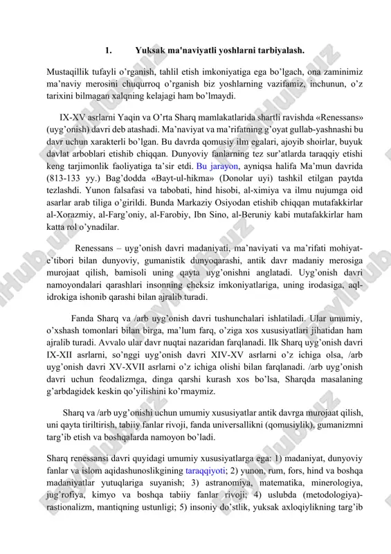 (qomusiylik), gumanizmni targ’ib etish va boshqalarda namoyon bo’ladi. sharq renessansi davri quyidagi umumiy xususiyatlarga ega: 1) madaniyat, dunyoviy fanlar va islom aqidashunoslikgining taraqqiyoti; 2) yunon, rum, fors, hind va boshqa madaniyatlar yutuqlariga suyanish; 3) astranomiya, matematika, minerologiya, jug’rofiya, kimyo va boshqa tabiiy fanlar rivoji; 4) uslubda (metodologiya)- rastionalizm, mantiqning ustunligi; 5) insoniy do’stlik, yuksak axloqiylikning targ’ib etilishi; 6) falsafaning keng darajada rivoj topishi; 7) adabiyot, she’riyat, ritorikaning (notiqlik) keng rivoji; 8) bilimdonlikning qomusiy xarakterda ekanligi. bu davrga kelib, avvalo o’rta osiyo, eron, iroq va suriya ilmu-fan va madaniyatning yirik o’chog’iga aylandi. xorazm, buxoro, xirotda yirik ilmiy markazlar tashkil topdi. xorazmiy, farobiy, ibn sino, farg’oniy, beruniy, imom al-buxoriy, imom moturudiy, imom iso at-termiziy, hakim at-termiziy, axmad yassaviy, najmiddin kubro, maxmud az-zamaxshariy kabi o’rta osiyolik olimlar va ulamolarning dongi butun dunyoga taralgan edi. o’rta osiyoning qadimiy, qo’hna shaharlaridan buxoro, xiva, samarqand kabi shaharlari, qadimda fan, madaniyat va ma’naviyatning markaxi bo’lib kelganligi bilan …