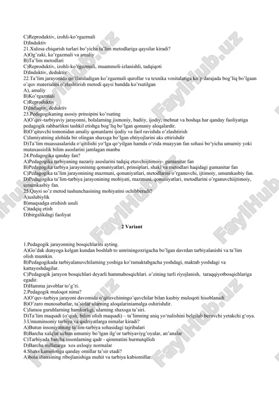 d)pedagogikaga xos didaktik kategoriyalar sirasiga kiradi 18hozirda ta’lim tizimini boshqarishning qanday shakliqaror topgan? a)davlat boshqaruvchi; b)jamoatchilik boshqaruvi; c)davlat-jamoatchilik boshqaruvi; d)yakkahokimlik. 19.ta’lim shakli – … a)ta’lim jarayonining tashkiliy qurilishi b)pedagogikaga xos didaktik kategoriyalar sirasiga kiradi c)yaxlit ta’lim-tarbiya jarayoni d)o‘quvchilarda bilim, ko‘nikma va malakalarni shakllantirishdan iborat 20.bilim olishning asosiy manbai bo’yicha o’qitish (ta’lim.) metodlariga qaysilar kiradi? a)og’zaki, ko’rgazmali va amaliy b)ta’lim metodlari c)reproduktiv, izohli-ko’rgazmali d)induktiv 21.xulosa chiqarish turlari bo’yicha ta’lim metodlariga qaysilar kiradi? a)og’zaki, ko’rgazmali va amaliy b)ta’lim metodlari c)reproduktiv, izohli-ko’rgazmali, muammoli-izlanishli, tadqiqoti d)induktiv, deduktiv 22.ta’lim jarayonida qo’llaniladigan ko’zgazmali qurollar va texnika vositalariga ko’p darajada bog’liq bo’lgaan o’quv materialini o’zlashtirish metodi qaysi bandda ko’rsatilgan a), amaliy b)ko’rgazmali c)reproduktiv d)induqtiv, deduktiv 23.pedagogikaning asosiy prinsipini ko’rsating a)o’quv-tarbiyaviy jarayonni, bolalarning jismoniy, badiiy, ijodiy, mehnat va boshqa har qanday faoliyatiga pedagogik rahbarlikni tashkil etishga bog’liq bo’lgan qonuniy aloqalardir. b)o’qituvchi tomonidan amaliy qonunlarni ijodiy va faol ravishda o’zlashtirish c)jamiyatning alohida bir olingan shaxsga bo’lgan ehtiyojlarini aks ettirishdir …