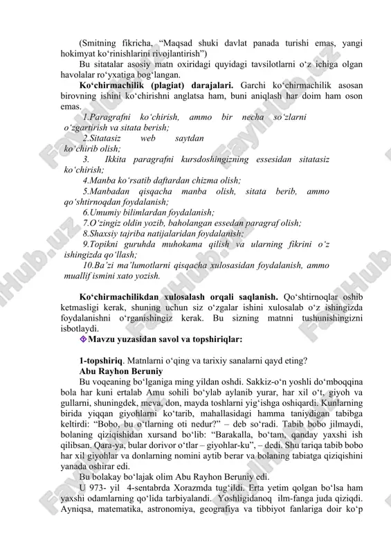 tushunishini ko‘rsatish; - boshqalar ishini ko‘chirish rivojlanishga yordam bermasligi; - ko‘chirmachilik o‘qituvchi va kompyuter dasturlari orqali tezda aniqlanishi; - ko‘chirmachilik kursdan yiqilish va hatto oliy o‘quv yurtidan haydalishga olib kelishi mumkin. agar siz kimningdir ishidan yordam olsangiz, uni ko‘rsatishingiz kerak, siz bundan to‘g‘ri foydalanib bajargansiz. buni amalga oshirishning 2 xil yo‘li bor: - qisqacha mazmun; (smit zamonaviy davlatlar hokimyatni o‘z qo‘lida turli xil yo‘llar bilan ushlab turganini ta’kidlab o‘tdi. ) - qo‘shtirnoq usuli. (smitning fikricha, “maqsad shuki davlat panada turishi emas, yangi hokimyat ko‘rinishlarini rivojlantirish”) bu sitatalar asosiy matn oxiridagi quyidagi tavsilotlarni o‘z ichiga olgan havolalar ro‘yxatiga bog‘langan. ko‘chirmachilik (plagiat) darajalari. garchi ko‘chirmachilik asosan birovning ishini ko‘chirishni anglatsa ham, buni aniqlash har doim ham oson emas. 1.paragrafni ko‘chirish, ammo bir necha so‘zlarni o‘zgartirish va sitata berish; 2.sitatasiz web saytdan ko‘chirib olish; 3. ikkita paragrafni kursdoshingizning essesidan sitatasiz ko‘chirish; 4.manba ko‘rsatib daftardan chizma olish; 5.manbadan qisqacha manba olish, sitata berib, ammo …
