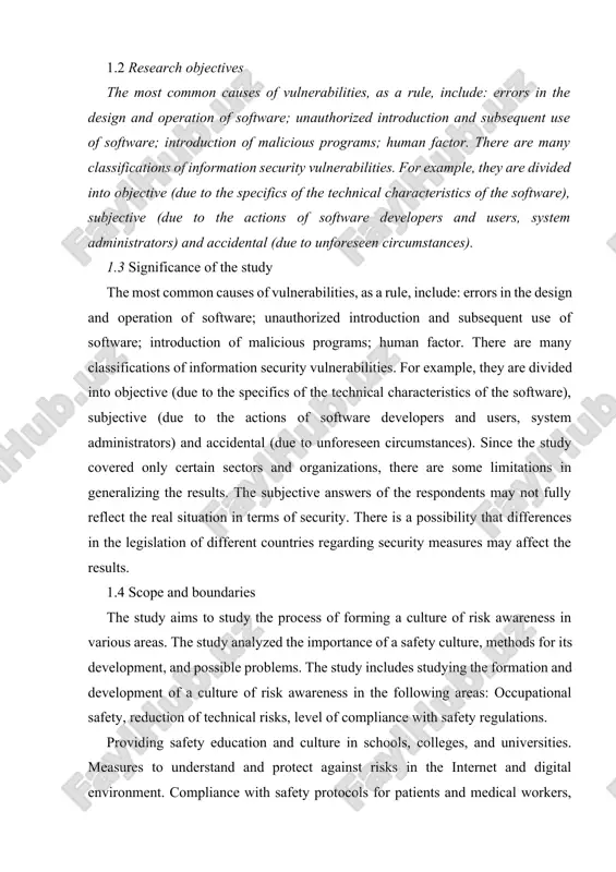 rmation tool or system that can potentially negatively affect information security. it should be noted that information security vulnerabilities are not dangerous in themselves. they only open up opportunities for threats to information security. 1.2 research objectives the most common causes of vulnerabilities, as a rule, include: errors in the design and operation of software; unauthorized introduction and subsequent use of software; introduction of malicious programs; human factor. there are many classifications of information security vulnerabilities. for example, they are divided into objective (due to the specifics of the technical characteristics of the software), subjective (due to the actions of software developers and users, system administrators) and accidental (due to unforeseen circumstances). 1.3 significance of the study the most common causes of vulnerabilities, as a rule, include: errors in the design and operation of software; unauthorized introduction and subsequent use of software; introduction of malicious programs; human factor. there are …