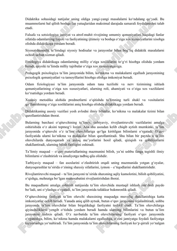 qonuniyatlari, usullari, vositalari, shakllari va yo‘llarini o‘rgatuvchi metodika (tadris) fanlari ham pedagogika fanlari turkumining asosiy sohalaridan biri bo‘lib hisoblanadi. u umumiy didaktika yutuqlari asosida rivojlanadi va uning nazariy umumlashmalariga asoslangan holdagina takomillashib boradi. muayyan bir fanga tadbiq etilgan didaktik qonuniyatlar, o‘sha predmetning umumiy jihatlarini qonunlashtiradi va ularda o‘qitishning universal jihatlari namoyon bo‘ladi[footnoteref:1]. [1: pertti kansanen & matti meri didactic relation in the teaching-studying-learning process abstract.2-b] didaktika (ta’lim nazariyasi)ning maqsadi o‘qitish (o‘qituvchi faoliyati) va bilim olish (o‘quvchining o‘rganish faoliyati)ning o‘zaro bog‘liqligi va aloqadorligi jihatlarini o‘rganishdan iborat. didaktikaning vazifalari: ta’lim jarayonlari va ularni amalga oshirish shartlarini ta’riflash va tushuntirish ta’lim jarayonini yanada mukammal tashkil etish, ta’lim tizimlari va texnologiyalarini ishlab chiqish ta’lim jarayoni uchun xos bo‘lgan umumiy qonuniyatlarni aniqlash, omillarini tahlil qilish va ta’riflash. didaktikaning boshqa fanlar bilan bog‘liqligi. ta’lim jarayoni jamiyat rivojlanishining ijtimoiy, iqtisodiy va siyosiy shart-sharoitlari, odamlar faoliyati va hayotiy ehtiyojlari, zamonaviy fan-texnika taraqqiyotining yutuqlariga hamma ta’lim oluvchilarning shaxsiy sifatlariga …