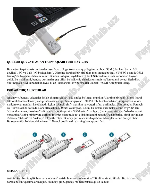 ularning barchasi bir-biri bilan mos orqaga bo'ladi. ya'ni 3g osonlik gsm tarmog'ida foydalanishlari mumkin. bundan tashqari, foydalanuvchilar usb-modem, aslida tomonidan hayron qoldi. bu shakl omil, bunday qurilmalar eng qilish bo'ladi. chiqishlarida u simsiz ma'lumotlarni beradi flesh disk. xilof holda u sim karta uchun uyasi bilan jihozlangan. to'rtburchaklar ulagichi yusb kompyuter ulang. ishlab chiqaruvchilar an'anaviy, bunday uskunalar ishlab chiqaruvchilari, ikki sinfga bo'linadi mumkin. ularning birinchi - sierra (narxi 180 rubl dan boshlanadi) va sprint (masalan, qurilmalar qiymati 120-150 rubl hisoblanadi) o'z ichiga arzon va oz-ma'lum tovar nomlari hisoblanadi. lekin ikkinchi sinf - mashhur va yuqori sifatli qurilmalar. ular brendlar pantech va huawei ostida sotiladi. narx allaqachon 600 rubl va ko'proq. lekin, bu simsiz qurilmalar uchun to'g'ridir. bu 3g-modem nima, savol tug'iladi odatda. mobil operator sim-karta o'rnatilgan, (juda tayoq aftidan o'xshash) va uni yordamida ushbu miniatyura qurilma internet bilan muloqot qilish imkonini beradi. o'z navbatida, simli qurilmalar o'rtasida "d-link" va "a-corp" hikmatli …