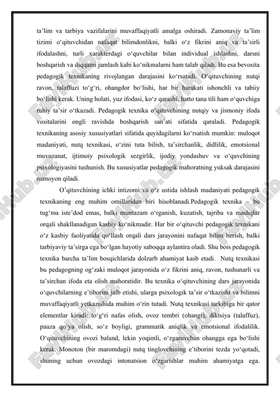 xnika barcha ta’lim bosqichlarida dolzarb ahamiyat kasb etadi. nutq texnikasi bu pedagogning og‘zaki muloqot jarayonida o‘z fikrini aniq, ravon, tushunarli va ta’sirchan ifoda eta olish mahoratidir. bu texnika o‘qituvchining dars jarayonida o‘quvchilarning e’tiborini jalb etishi, ularga psixologik ta’sir o‘tkazishi va bilimni muvaffaqiyatli yetkazishida muhim o‘rin tutadi. nutq texnikasi tarkibiga bir qator elementlar kiradi: to‘g‘ri nafas olish, ovoz tembri (ohangi), diktsiya (talaffuz), pauza qo‘ya olish, so‘z boyligi, grammatik aniqlik va emotsional ifodalilik. o‘qituvchining ovozi baland, lekin yoqimli, o‘zgaruvchan ohangga ega bo‘lishi kerak. monoton (bir maromdagi) nutq tinglovchining e’tiborini tezda yo‘qotadi, shuning uchun ovozdagi intonatsion o‘zgarishlar muhim ahamiyatga ega. shuningdek, to‘g‘ri nafas olish — uzoq va ravon gapirish, so‘zlar orasida pauza qo‘yish imkonini beradi. bu ayniqsa uzoq tushuntirishlarda kerak bo‘ladi. 1-rasm diktsiya, ya’ni so‘zlarni to‘g‘ri talaffuz qilish ham pedagogik nutqning asosiy ko‘rsatkichlaridan biridir. so‘zlarni noto‘g‘ri aytish, cho‘kish yoki tushirib yuborish o‘quvchilarda tushunmovchilikka sabab bo‘ladi va dars samaradorligini pasaytiradi. shu bois o‘qituvchilar diktsiyasini …