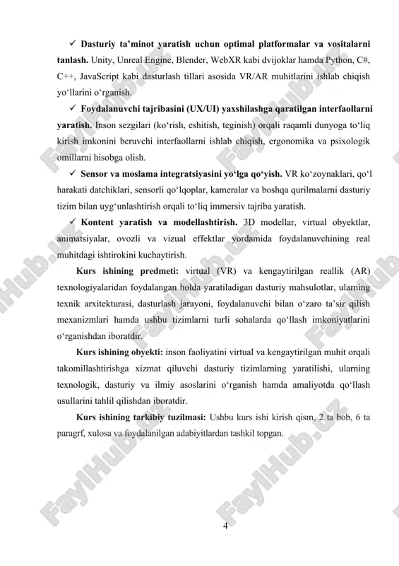 li dunyoga to‘liq kirish imkonini beruvchi interfaollarni ishlab chiqish, ergonomika va psixologik omillarni hisobga olish. · sensor va moslama integratsiyasini yo‘lga qo‘yish. vr ko‘zoynaklari, qo‘l harakati datchiklari, sensorli qo‘lqoplar, kameralar va boshqa qurilmalarni dasturiy tizim bilan uyg‘unlashtirish orqali to‘liq immersiv tajriba yaratish. · kontent yaratish va modellashtirish. 3d modellar, virtual obyektlar, animatsiyalar, ovozli va vizual effektlar yordamida foydalanuvchining real muhitdagi ishtirokini kuchaytirish. kurs ishining predmeti: virtual (vr) va kengaytirilgan reallik (ar) texnologiyalaridan foydalangan holda yaratiladigan dasturiy mahsulotlar, ularning texnik arxitekturasi, dasturlash jarayoni, foydalanuvchi bilan o‘zaro ta’sir qilish mexanizmlari hamda ushbu tizimlarni turli sohalarda qo‘llash imkoniyatlarini o‘rganishdan iboratdir. kurs ishining obyekti: inson faoliyatini virtual va kengaytirilgan muhit orqali takomillashtirishga xizmat qiluvchi dasturiy tizimlarning yaratilishi, ularning texnologik, dasturiy va ilmiy asoslarini o‘rganish hamda amaliyotda qo‘llash usullarini tahlil qilishdan iboratdir. kurs ishining tarkibiy tuzilmasi: ushbu kurs ishi kirish qism, 2 ta bob, 6 ta paragrf, xulosa va foydalanilgan adabiyitlardan tashkil topgan. i.bob. nazariy …