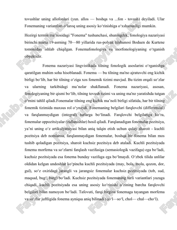 hlab chiqilgan. fonemafonologiya va morfonologiyaning oʻrganish obyektidir. fonema nazariyasi lingvistikada tilning fonologik asoslarini o‘rganishga qaratilgan muhim soha hisoblanadi. fonema — bu tilning ma'no ajratuvchi eng kichik birligi bo‘lib, har bir tilning o‘ziga xos fonemik tizimi mavjud. bu tizim orqali so‘zlar va ularning tarkibidagi ma’nolar shakllanadi. fonema nazariyasi, asosan, fonologiyaning bir qismi bo‘lib, tilning tovush tizimi va uning ma'no yaratishda tutgan o‘rnini tahlil qiladi.fonemalar tilning eng kichik ma’noli birligi sifatida, har bir tilning fonemik tizimida maxsus rol o‘ynaydi. fonemaning belgilari farqlovchi (differensial) va farqlanmaydigan (integral) turlarga boʻlinadi. farqlovchi belgilariga koʻra, fonemalar oppozitsiyalar (zidlanishlar) hosil qiladi. farqlanadigan fonemalar pozitsiya, yaʼni uning oʻz artikulyatsiyasi bilan aniq talqin etish uchun qulay sharoit - kuchli pozitsiya deb nomlansa, farqlanmaydigan fonemalar, boshqa bir fonema bilan mos tushib qoladigan pozitsiya, sharoit kuchsiz pozitsiya deb ataladi. kuchli pozitsiyada fonema morfema va soʻzlarni farqlash vazifasiga (semasiologik vazifaga) ega boʻladi, kuchsiz pozitsiyada esa fonema bunday vazifaga ega boʻlmaydi. oʻzbek tilida …