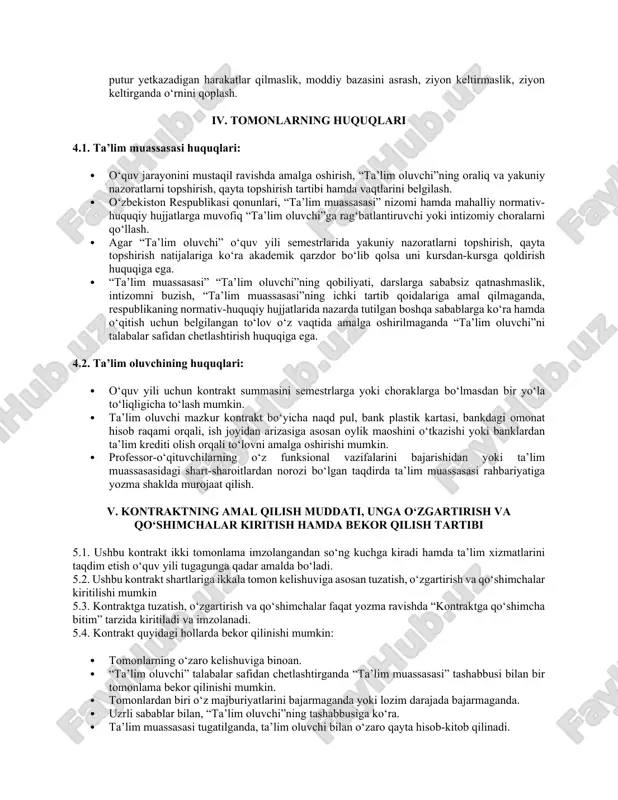 va erkinliklari, qonuniy manfaatlari hamda ta’lim muassasasi ustaviga muvofiq professor-o‘qituvchilar tomonidan o‘zlarining funksional vazifalarini to‘laqonli bajarishini ta’minlash.  ta’lim oluvchini tahsil olayotgan ta’lim yo‘nalishi (mutaxassisligi) bo‘yicha tasdiqlangan o‘quv rejasi va dasturlariga muvofiq davlat ta’lim standarti talablari darajasida tayyorlash.  o‘quv yili boshlanishida ta’lim oluvchini yangi o‘quv yili uchun belgilangan to‘lov miqdori to‘g‘risida o‘quv jarayoni boshlanishidan oldin xabardor qilish.  respublikada belgilangan mehnatga haq to‘lashning eng kam miqdori yoki tariflar o‘zgarishi natijasida o‘qitish uchun belgilangan to‘lov miqdori o‘zgargan taqdirda ta’lim oluvchiga ta’limning qolgan muddati uchun to‘lov miqdori haqida xabar berish. 3.2. ta’lim oluvchining majburiyatlari:  kontraktning 2.2. bandida belgilangan to‘lov summasini shu bandda ko‘rsatilgan muddatlarda to‘lab borish.  respublikada belgilangan mehnatga haq to‘lashning eng kam miqdori yoki tariflar o‘zgarishi natijasida o‘qitish uchun belgilangan to‘lov miqdori o‘zgargan taqdirda, o‘qishning qolgan muddati uchun ta’lim muassasasiga haq to‘lash bo‘yicha bir oy muddat ichida kontraktga qo‘shimcha bitim rasmiylashtirish va to‘lov farqini to‘lash.  ta’lim oluvchi …