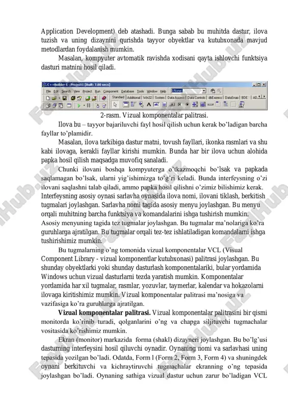 ibiga dastur matni, tovush fayllari, ikonka rasmlari va shu kabi ilovaga, kerakli fayllar kirishi mumkin. bunda har bir ilova uchun alohida papka hosil qilish maqsadga muvofiq sanaladi. chunki ilovani boshqa kompyuterga o’tkazmoqchi bo’lsak va papkada saqlamagan bo’lsak, ularni yig’ishimizga to’g’ri keladi. bunda interfeysning o’zi ilovani saqlashni talab qiladi, ammo papka hosil qilishni o’zimiz bilishimiz kerak. interfeysning asosiy oynasi sarlavha oynasida ilova nomi, ilovani tiklash, berkitish tugmalari joylashgan. sarlavha nomi tagida asosiy menyu joylashgan. bu menyu orqali muhitning barcha funktsiya va komandalarini ishga tushirish mumkin. asosiy menyuning tagida tez tugmalar joylashgan. bu tugmalar ma’nolariga ko’ra guruhlarga ajratilgan. bu tugmalar orqali tez-tez ishlatiladigan komandalarni ishga tushirishimiz mumkin. bu tugmalarning o’ng tomonida vizual komponentalar vcl (visual component library - vizual komponentlar kutubxonasi) palitrasi joylashgan. bu shunday obyektlarki yoki shunday dasturlash komponentalariki, bular yordamida windows uchun vizual dasturlarni tezda yaratish mumkin. komponentalar yordamida har xil tugmalar, rasmlar, yozuvlar, taymerlar, kalendar va hokazolarni ilovaga kiritishimiz …