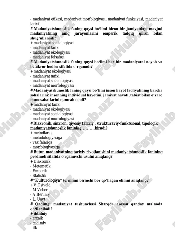 ologiyasiga # butun madaniyatning tarixiy rivojlanishini madaniyatshunoslik fanining predmeti sifatida o'rganuvchi usulni aniqlang? + diaxronik - metematik - emperik - statistik # “kulturologiya” terminni birinchi bor qo‘llagan olimni aniqlang? + v.ostvald - m.veber - a.beruniy - l. uayt # qadimgi madaniyat tushunchasi sharqda asosan qanday ma’noda qo‘llaniladi? + ibtidoiy - arxaik - qadimiy - ilk # qadimgi madaniyat tushunchasi yevropada asosan qanday ma’noda qo‘llaniladi? + arxaik - ibtidoiy - qadimiy - ilk # insoniyat madaniyatning ibtidosi va eng uzoq davom etgan davrini aniqlang? + ibtidoiy - industirial - postindustirial - axborotlashgan # qaysi manba ibtidoiy odamning jismoniy va madaniy rivojlanishini, haqidagi ma’lumotlarni beradi? + antropologik - etnografik - postindustirial - axborotlashgan # qaysi manba topilmalar asosidagi ma’lumotlarni beradi? + arxeologik - etnografik - postindustirial - axborotlashgan # qaysi manbadan zamonaviy xalqlar va hozirgi vaqtda ham ovchilik va termachilik bilan kun ko‘ruvchilarning hayoti haqidagi ma’lumotlarni olish mumkinligini aniqlang? + etnografik - …