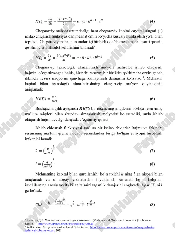 bilan aniqlanadi: 3 https://en.wikipedia.org/wiki/cobb-douglas_production_function 𝑀𝑃𝑘 = 𝜕𝑞 𝜕𝑘 = 𝜕(𝑎∙𝑘𝛼∙𝑙𝛽) 𝜕𝑘 = 𝑎 ∙ 𝛼 ∙ 𝑘𝛼−1 ∙ 𝑙𝛽 (4) chegaraviy mehnat unumdorligi ham chegaraviy kapital qaytimi singari (1) ishlab chiqarish funksiyasidan mehnat omili bo’yicha xususiy hosila olish yo’li bilan topiladi. chegaraviy mehnat unumdorligi bir birlik qo’shimcha mehnat sarfi qancha qo’shimcha mahsulot keltirishini bildiradi4: 𝑀𝑃𝑙 = 𝜕𝑞 𝜕𝑙 = 𝜕(𝑎∙𝑘𝛼∙𝑙𝛽) 𝜕𝑙 = 𝑎 ∙ 𝛽 ∙ 𝑘𝛼 ∙ 𝑙𝛽−1 (5) chegaraviy texnologik almashtirish me’yori mahsulot ishlab chiqarish hajmini o’zgartirmagan holda, birinchi resursni bir birlikka qo'shimcha orttirilganda ikkinchi resurs miqdorini qanchaga kamaytirish darajasini ko'rsatadi5. mehnatni kapital bilan texnologik almashtirishning chegaraviy me’yori quyidagicha aniqlanadi: 𝑀𝑅𝑇𝑆 = 𝑀𝑃𝑙 𝑀𝑃𝑘 (6) boshqacha qilib aytganda 𝑀𝑅𝑇𝑆 bir resursning miqdorini boshqa resursning ma’lum miqdori bilan shunday almashtirish me’yorini ko’rsatadiki, unda ishlab chiqarish hajmi avvalgi darajada o’zgarmay qoladi. ishlab chiqarish funktsiyasi ma'lum bir ishlab chiqarish hajmi va ikkinchi resursning ma’lum qiymati uchun resurslardan biriga bo'lgan ehtiyojni hisoblash …