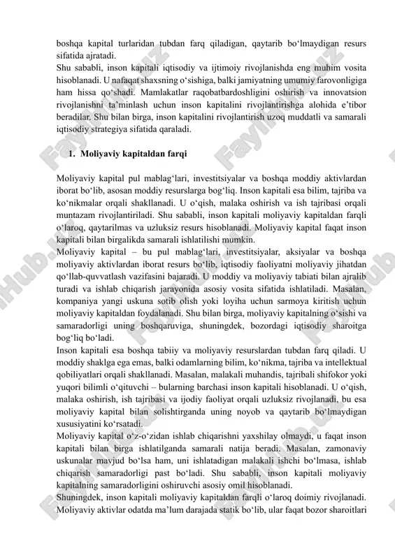 rivojlantiriladi. shu sababli, inson kapitali moliyaviy kapitaldan farqli o‘laroq, qaytarilmas va uzluksiz resurs hisoblanadi. moliyaviy kapital faqat inson kapitali bilan birgalikda samarali ishlatilishi mumkin. moliyaviy kapital – bu pul mablag‘lari, investitsiyalar, aksiyalar va boshqa moliyaviy aktivlardan iborat resurs bo‘lib, iqtisodiy faoliyatni moliyaviy jihatdan qo‘llab-quvvatlash vazifasini bajaradi. u moddiy va moliyaviy tabiati bilan ajralib turadi va ishlab chiqarish jarayonida asosiy vosita sifatida ishlatiladi. masalan, kompaniya yangi uskuna sotib olish yoki loyiha uchun sarmoya kiritish uchun moliyaviy kapitaldan foydalanadi. shu bilan birga, moliyaviy kapitalning o‘sishi va samaradorligi uning boshqaruviga, shuningdek, bozordagi iqtisodiy sharoitga bog‘liq bo‘ladi. inson kapitali esa boshqa tabiiy va moliyaviy resurslardan tubdan farq qiladi. u moddiy shaklga ega emas, balki odamlarning bilim, ko‘nikma, tajriba va intellektual qobiliyatlari orqali shakllanadi. masalan, malakali muhandis, tajribali shifokor yoki yuqori bilimli o‘qituvchi – bularning barchasi inson kapitali hisoblanadi. u o‘qish, malaka oshirish, ish tajribasi va ijodiy faoliyat orqali uzluksiz rivojlanadi, bu esa moliyaviy kapital …