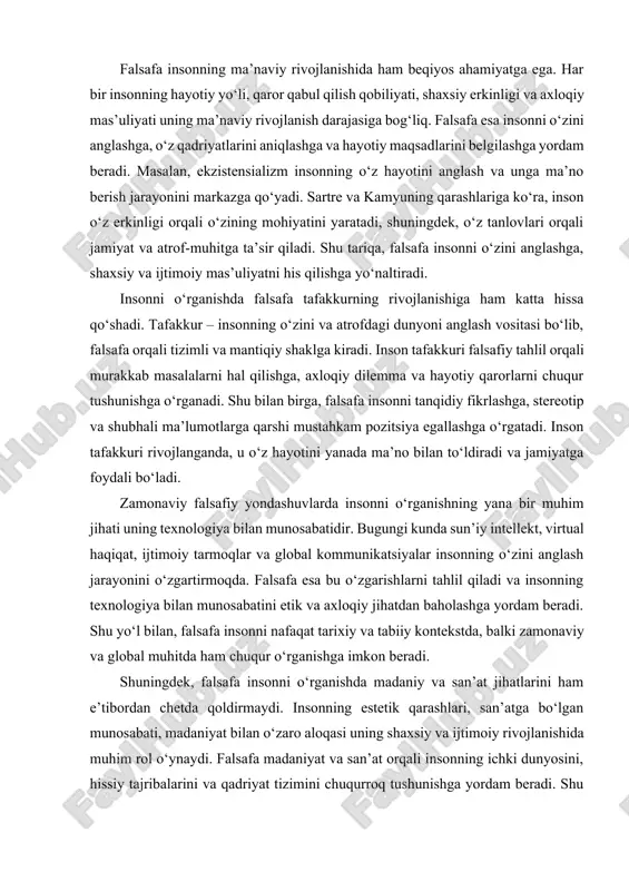 a insonning texnologiya bilan munosabatini etik va axloqiy jihatdan baholashga yordam beradi. shu yo‘l bilan, falsafa insonni nafaqat tarixiy va tabiiy kontekstda, balki zamonaviy va global muhitda ham chuqur o‘rganishga imkon beradi. shuningdek, falsafa insonni o‘rganishda madaniy va san’at jihatlarini ham e’tibordan chetda qoldirmaydi. insonning estetik qarashlari, san’atga bo‘lgan munosabati, madaniyat bilan o‘zaro aloqasi uning shaxsiy va ijtimoiy rivojlanishida muhim rol o‘ynaydi. falsafa madaniyat va san’at orqali insonning ichki dunyosini, hissiy tajribalarini va qadriyat tizimini chuqurroq tushunishga yordam beradi. shu tariqa, falsafa insonni har tomonlama o‘rganishning mukammal vositasi bo‘lib xizmat qiladi. 2. inson tabiatining falsafiy tahlili inson tabiati – falsafa uchun doimiy va eng murakkab o‘rganish obyekti bo‘lib kelgan. u nafaqat biologik va fiziologik xususiyatlar, balki ruhiy, axloqiy, ma’naviy va ijtimoiy jihatlarni ham o‘z ichiga oladi. falsafaning maqsadi esa insonning tabiatini chuqur tahlil qilish, uning mohiyatini anglash va mavjudlik haqidagi savollarga javob topishdan iborat. inson tabiatini o‘rganish jarayoni qadimiy davrlardan …