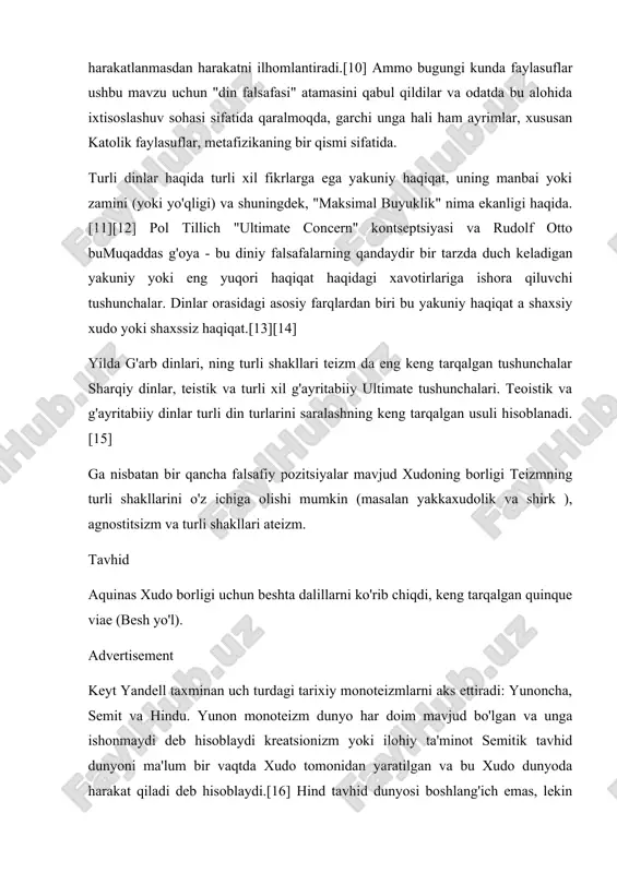 taqdim etishga urinish xudoning borligi deb nomlanuvchi narsalarning bir tomoni tabiiy ilohiyot yoki tabiiy teistik loyiha. ushbu tabiiy ilohiyot sohasi xudoga bo'lgan ishonchni mustaqil asoslar bilan oqlashga harakat qilmoqda. ehtimol, din falsafasining aksariyati tabiiy ilohiyotshunoslik asosida xudoning mavjudligini oqilona asoslar asosida oqlash yoki kafolatlash mumkin degan taxminlarga asoslangan bo'lishi mumkin. ushbu nutqqa mos keladigan dalillar, asoslar va dalillar turlari to'g'risida juda ko'p falsafiy va diniy munozaralar bo'lib o'tdi.[1-eslatma] g'ayritabiiy tushunchalar qo'shimcha ma'lumotlar: buddist vasubandxu hind ijodkorlarining xudo qarashlariga qarshi va idealizmning bir shakli sifatida tavsiflangan mutlaq haqiqatning shaxssiz tushunchasi uchun bahslashdi.[18] sharqiy dinlar voqelikning yakuniy mohiyati to'g'risida teistik va boshqa muqobil pozitsiyalarni o'z ichiga olgan. bunday qarashlardan biri jaynizm, ushlab turadigan dualistik mavjud narsalarning barchasi materiya va ko'p sonli ruhlar (jiva ), ularning mavjudligi uchun oliy xudoga bog'liq emas. kabi turli xil buddaviy qarashlar mavjud theravada abhidxarma oxir-oqibat mavjud bo'lgan narsalar o'tkinchi fenomenal hodisalar deb hisoblaydigan ko'rinish (dharmas ) va …