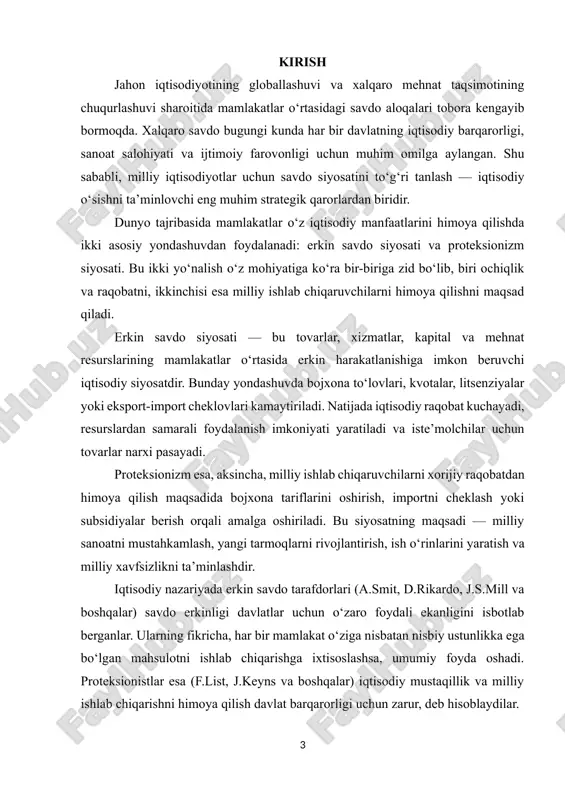 iqtisodiy munosabatlarning zamonaviy holatini, mamlakatlar o‘rtasidagi raqobatni va savdo siyosatining iqtisodiy barqarorlikka ta’sirini yoritib beradi. kurs ishining maqsadi — erkin savdo va proteksionizm siyosatlarining iqtisodiy mohiyatini o‘rganish, ularning ustunlik va kamchiliklarini tahlil qilish hamda o‘zbekiston amaliyotida ushbu siyosatlarning qo‘llanilish xususiyatlarini aniqlashdan iborat. kurs ishining vazifalari quyidagilardan iborat: · erkin savdo tushunchasi va uning nazariy asoslarini o‘rganish; · proteksionizmning shakllari va maqsadlarini tahlil qilish; · har ikki siyosatning ijobiy va salbiy jihatlarini solishtirish; o‘zbekiston iqtisodiyotida erkin savdo va proteksionizm uyg‘unligining amaliy ko‘rinishlarini ko‘rsatish. tadqiqot ob’ekti sifatida — xalqaro savdo siyosati, predmeti sifatida esa erkin savdo va proteksionizm o‘rtasidagi iqtisodiy muvozanat tanlanadi. i bob. erkin savdo siyosatining nazariy asoslari 1.1. erkin savdoning iqtisodiy mazmuni va shakllanish tarixi erkin savdo siyosati – bu xalqaro iqtisodiyotning eng qadimiy va eng muhim tamoyillaridan biridir. uning mohiyati shundan iboratki, davlatlar o‘rtasida tovarlar, xizmatlar, kapital va mehnat erkin harakatlanishiga imkon beriladi. ya’ni, erkin savdo siyosati har qanday …