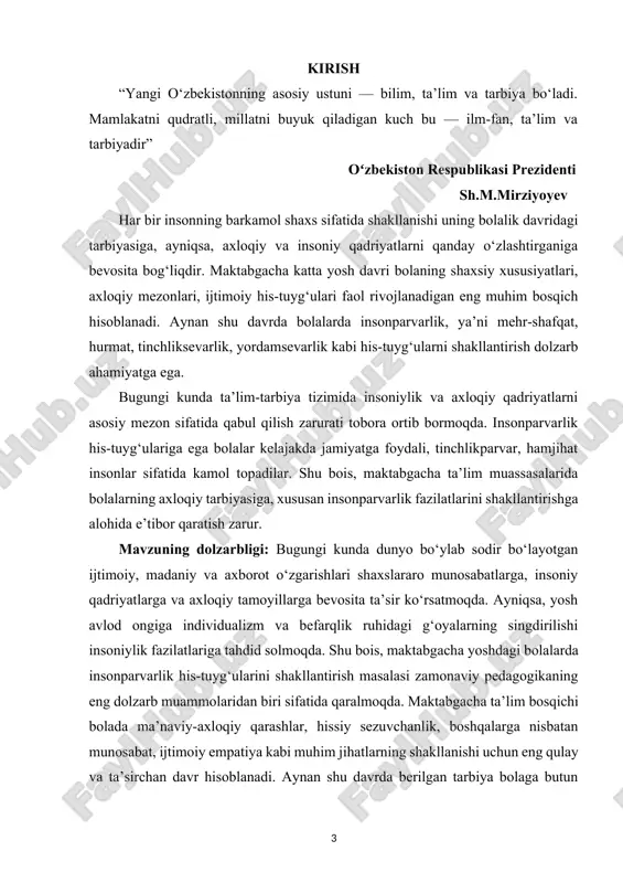 nsonparvarlik his-tuyg‘ulari shakllanishining yosh xususiyatlari bilan bog‘liqligini aniqlash; · insonparvarlik sifatlarining bolalarga xos ko‘rinishlarini (mehribonlik, yordam berishga tayyorlik, rahmdillik) amaliy jihatdan ko‘rsatish; · oila va bog‘cha o‘rtasidagi hamkorlikni mustahkamlash orqali tarbiyaning uzviyligini ta’minlash yo‘llarini o‘rganish. · xalq og‘zaki ijodi, badiiy adabiyot, rolli o‘yinlar, dramatizatsiya, interfaol metodlar orqali insonparvarlik tuyg‘ularini shakllantirishning samarali shakllarini tajriba asosida aniqlash. kurs ishining obyekti. maktabgacha ta’lim muassasalaridagi tarbiyaviy faoliyat, ya’ni katta yoshdagi bolalar bilan olib borilayotgan ma’naviy-axloqiy tarbiya jarayonidir. jumladan, bolalar ongiga insoniylik, mehr-oqibat, bag‘rikenglik, kechirimlilik, rahmdillik kabi fazilatlarni singdirish va ularni amaliy xulq-atvorda aks ettirishga qaratilgan tarbiyaviy ta’sirlar majmui o‘rganiladi. bu jarayon oila, bog‘cha tarbiyachilari, tengdoshlar va atrof-muhit omillari bilan chambarchas bog‘liqdir. kurs ishining predmeti. maktabgacha katta yoshdagi bolalarda insonparvarlik his-tuyg‘ularini shakllantirishda qo‘llaniladigan pedagogik metodlar, shakllar va vositalardir. bunda tarbiyachining shaxsiy namunasidan tortib, xalq og‘zaki ijodi, badiiy adabiyot, dramali o‘yinlar, interfaol mashg‘ulotlar, oila bilan hamkorlikdagi tadbirlar orqali insonparvarlikni bolalarga singdirish usullari tahlil qilinadi. kurs ishining …