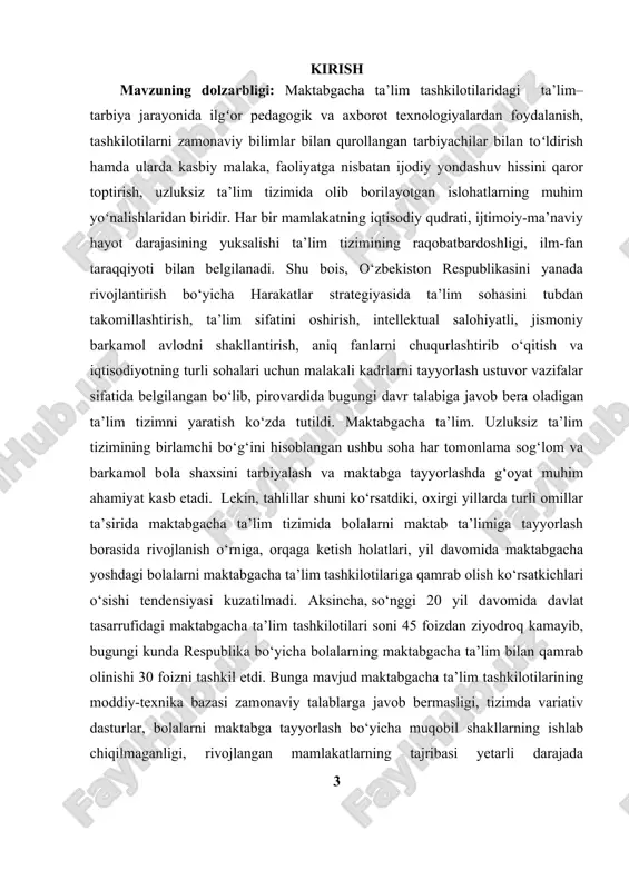 da bir nechta qarorlarini,farmonlarini misol qilib keltirsak adashmaymiz. maktabgacha ta’lim tizimini tubdan takomillashtirish chora- tadbirlari to’g’risidagi pq – 3261 sonli qarori, o’zbekiston respublikasi maktabgacha ta’lim tizimini 2030-yilgacha rivojlantirish konsepsiyasini tasdiqlash to’g’risida”gi pq – 4312 sonli qarorlarining qabul qilinishi asosida maktabgacha ta’lim sohasida keng ko’lamli ishlar amalga oshirilmoqda maktabgacha ta’lim uzluksiz ta’limning boshlang’ich qismi hisoblanadi. u bolaning sog’lom va rivojlangan shaxs bo’lib shakllanishini ta’minlab, o’qishga bo’lgan ishtiyoqini uyg’otadi, tizimli o’qitishga tayyorlab boradi. shunday ekan, bu tizim faoliyatini yanada kuchaytirish, maktabgacha ta’lim tashkilotlarida har tomonlama qulay shart-sharotlar yaratish, ularga maktabgacha yoshdagi bolalarni keng jalb etish farzandlarimizning barkamol va yetuk shaxs bo’lib shakllanishida muhim o’rin tutadi. oʻzbekiston respublikasida maktabgacha ta’lim toʻgʻrisidagi nizomga muvofiq bola maktabgacha ta’limni uyda, ota–onalarning mustaqil ta’lim berishi orqali, shuningdek maktabgacha ta’lim tashkilotilariga jalb qilinmagan bolalar uchun maktabgacha ta’lim tashkilotilarida, maktablarda yoki markazlarda oladi. bu yerda ular xaftda 2-3 marta shugʻullanishadi. ota –onalarga maktabgacha ta’lim shaklini tanlash huquqi beriladi. kurs …