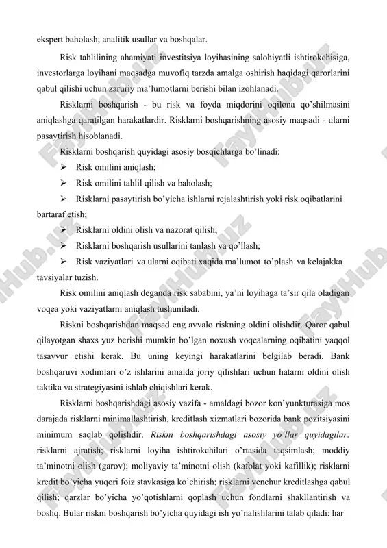 qlash - sifat tahliliga; risklarni baholash - miqdor tahliliga taaluqlidir. risk tahlilining miqdor usullari orasida ommabop usullar quyidagilardir: statistik usul, statistik tajribalar usuli; maqsadga muvofiq keladigan harajatlar tahlili; ekspert baholash; analitik usullar va boshqalar. risk tahlilining ahamiyati investitsiya loyihasining salohiyatli ishtirokchisiga, investorlarga loyihani maqsadga muvofiq tarzda amalga oshirish haqidagi qarorlarini qabul qilishi uchun zaruriy ma’lumotlarni berishi bilan izohlanadi. risklarni boshqarish - bu risk va foyda miqdorini oqilona qo’shilmasini aniqlashga qaratilgan harakatlardir. risklarni boshqarishning asosiy maqsadi - ularni pasaytirish hisoblanadi. risklarni boshqarish quyidagi asosiy bosqichlarga bo’linadi: · risk omilini aniqlash; · risk omilini tahlil qilish va baholash; · risklarni pasaytirish bo’yicha ishlarni rejalashtirish yoki risk oqibatlarini bartaraf etish; · risklarni oldini olish va nazorat qilish; · risklarni boshqarish usullarini tanlash va qo’llash; · risk vaziyatlari va ularni oqibati xaqida ma’lumot to’plash va kelajakka tavsiyalar tuzish. risk omilini aniqlash deganda risk sababini, ya’ni loyihaga ta’sir qila oladigan voqea yoki vaziyatlarni aniqlash tushuniladi. …