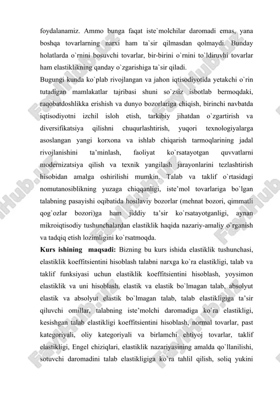 oj tovarlar, taklif elastikligi, engel chiziqlari, elastiklik nazariyasining amalda qo`llanilishi, sotuvchi daromadini talab elastikligiga ko`ra tahlil qilish, soliq yukini kamaytirishga qaratilgan oqilona soliq siyosatining mazmun-mohiyati, soliq yukini elastiklik nazariyasiga ko`ra taqsimlanishini taqlil qilish, bozor sharoiti o`zgarishi oqibatlarini prognoz qilish va baholash kabi nazariy tushunchalarni to`liqligicha tahlil qilamiz. talab va taklif — bozor iqtisodiyotining fundamental tushunchalari. talab (tovarlar va xizmatlarga talab) — xaridor, isteʼmolchining bozorda muayyan tovarlarni, neʼmatlarni sotib olish istagi; bozorga chiqqan va pul imkoniyatlari bilan taʼminlangan ehtiyojlari. ehtiyoj pul va narx vositasida talabga aylanadi. rasman olganda talab isteʼmol kattaligi mik,doridir. tovarlar dunyosidagi xilmaxillikka moye ravishda talab hosil boʻladi. mac, oziqovqat tovarlari, sanoat mollari, maishiy va ijtimoiy xizmatlarga boʻlgan talablar tovarlarga talab tuzilmasini tashkil etadi. mazmuni va harakati jihatidanhaqiqiy, oʻsayotgan, barqaror qondirilgan, qondirilishi kechiktirilgan, qondiri lma gan, meʼyordagi va b. talablarga boʻlinadi. har bir isteʼmolchining, yaʼni alohida shaxe, oila, korxona, firmaning biror tovar toʻplamiga yoki tovarlarga bildirilgan talablari yakka talab …