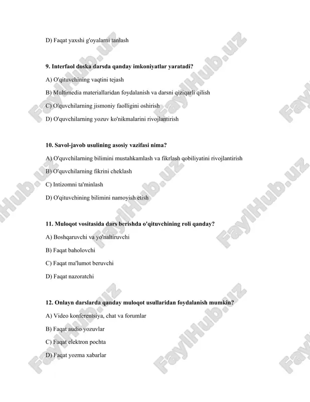 ash 21. muloqot vositasida dars berishda texnologiyadan foydalanishning afzalliklari nimada? a) resurslarga oson kirish va darsni qiziqarli qilish b) o'quvchilarning jismoniy faolligini kamaytirish c) o'quvchilarning diqqatini chalg'itish d) o'qituvchining rolini kamaytirish 22. loyihaviy ta'lim (project-based learning) o'quvchilarga qanday ko'nikmalarni beradi? a) faqat test yechish qobiliyatini b) muammolarni hal qilish, hamkorlik qilish va kreativ fikrlash qobiliyatini c) faqat yozuv qobiliyatini d) faqat yodlash qobiliyatini 23. interaktiv o'yinlar darsda qanday maqsadlarga xizmat qiladi? a) intizomni ta'minlash b) o'quvchilarning diqqatini chalg'itish c) bilimlarni mustahkamlash va qiziqarli muhit yaratish d) vaqtni o'tkazish 24. muloqotga asoslangan darsda xatolarga qanday munosabatda bo'lish kerak? a) xatolarni e'tiborsiz qoldirish b) xatolarni yashirish c) xatolarni o'rganish imkoniyati sifatida qabul qilish d) xatolarni jazolash 25. o'quvchilarning turli xil o'rganish uslublarini qanday hisobga olish kerak? a) o'quvchilarning fikrini so'ramasdan dars berish b) turli xil ta'lim usullarini qo'llash va o'quvchilarga o'zlariga mos usulni tanlashga imkon berish c) faqat o'qituvchiga qulay usulni tanlash …