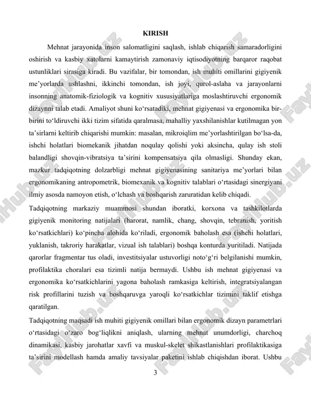 ishdan iborat. ushbu maqsadga erishish uchun quyidagi vazifalar qo‘yiladi: birinchidan, gigiyenik me’yorlar va ergonomik standartlar orasidagi moslik/mos emaslik zonalarini aniqlash; ikkinchidan, mikroiqlim, yoritish, akustik va vibro-omillarni antropometrik moslik, ishchi holati va kognitiv yuklama bilan bog‘lovchi integratsiyalashgan indikatorlar tizimini ishlab chiqish; uchinchidan, ish joyi rekonstruksiyasi uchun texnik (ventilyatsiya, yoritish arxitekturasi, vibratsiya izolyatsiyasi), tashkiliy (ish rotatsiyasi, mikrotanaffuslar, ish oqimini qayta loyihalash) va ta’limiy (ergonomik xulq-atvor, ko‘rish gigiyenasi, to‘g‘ri ko‘tarish usullari) choralarning kombinatsion samaradorligini baholash. tadqiqotning ob’ekti ishlab chiqarish va xizmat ko‘rsatish tarmoqlaridagi ish joylari bo‘lib, predmeti esa ularning gigiyenik ko‘rsatkichlari bilan ergonomik parametrlarining o‘zaro ta’siri va ularning natijaviy ko‘rsatkichlarga — ish unumdorligi, xatolar chastotasi, sub’ektiv noqulaylik indeksi, charchoq, kasbiy shikastlanish xavfiga — qo‘shma ta’siridir. ishchi gipoteza shuki, gigiyenik me’yorlarga to‘liq rioya etilgan, biroq ergonomik talablari optimallashtirilmagan ish joylarida charchoq va mikrojarohatlar xavfi pasaymaydi; aksincha, gigiyenik va ergonomik optimallashtirish birgalikda joriy etilgandagina profilaktik samaradorlik eksponential xarakter kasb etadi. metodologik yondashuv gigiyenik o‘lchovlar (harorat-namlik …