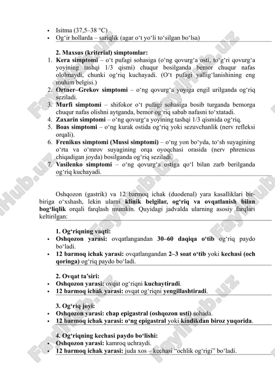 qovurg‘a yoyining tashqi 1/3 qismi) chuqur bosilganda bemor chuqur nafas ololmaydi, chunki og‘riq kuchayadi. (o‘t pufagi yallig‘lanishining eng muhim belgisi.) 2. ortner–grekov simptomi – o‘ng qovurg‘a yoyiga engil urilganda og‘riq seziladi. 3. murfi simptomi – shifokor o‘t pufagi sohasiga bosib turganda bemorga chuqur nafas olishni aytganda, bemor og‘riq sabab nafasni to‘xtatadi. 4. zaxarin simptomi – o‘ng qovurg‘a yoyining tashqi 1/3 qismida og‘riq. 5. boas simptomi – o‘ng kurak ostida og‘riq yoki sezuvchanlik (nerv refleksi orqali). 6. frenikus simptomi (mussi simptomi) – o‘ng yon bo‘yda, to‘sh suyagining o‘rta va o‘mrov suyagining orqa oyoqchasi orasida (nerv phrenicus chiqadigan joyda) bosilganda og‘riq seziladi. 7. vasilenko simptomi – o‘ng qovurg‘a ostiga qo‘l bilan zarb berilganda og‘riq kuchayadi. oshqozon (gastrik) va 12 barmoq ichak (duodenal) yara kasalliklari bir-biriga o‘xshash, lekin ularni klinik belgilar, og‘riq va ovqatlanish bilan bog‘liqlik orqali farqlash mumkin. quyidagi jadvalda ularning asosiy farqlari keltirilgan: 1. og‘riqning vaqti: · oshqozon yarasi: ovqatlangandan 30–60 …