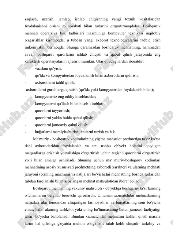 ular tomonidan chiqarilgan farmoyishlar va hujjatlarning soni bo'yicha emas, balki ularning tashkilot yoki uning bo'linmasining butun jamoasi faoliyatigi ta'siri bo'yicha baholanadi. bundan xizmatchilar mehnatini tashkil qilish masala larini hal qilishga g'oyatda muhim o'ziga xos talab kelib chiqadi- tarkibiy va hujjatiy ortiqchaliklarni aniqlash va bartaraf qilish, boshqaruvning tashkiliy shakllarini ehtimol bo'lgan avtomatlashtirilgan tizimlardan foydalanish bilan takomillashtirish maqsadida har xil mehnat vazifalarini bajarish usullari va vositalarini oldindan tahlil qilish. bu jihatdan boshqaruv sohasidagi mehnat ilmiy mehnatga yaqinroq, ko'proq uni eslatadi. ammo agar ilm sohasida asosan ilmiy axborotlar bilan harakat qilinsa, boshqaruv mehnati o'zining orbitasiga hisob-statistik, ilmiy- texnik, bashoratli- tahliliy, rejaviy, operativ va iqtisodiy axborotlarning boshqa turlarini jalb qiladi. boshqaruv mehnatining boshqa xususiyati uning aqliy harakatlaridir. u predmet va mehnat predmetining axborotli xarakteridan kelib chiqadi, shunga ko'ra ma'muriy - boshqaruv xodimlariga, qoidaga ko'ra, ayniqsa qarorlarni qidirib topish va amalga oshirishda ko'proq darajada asabiy tuyg'uli harakatlarni sarflashga to'g'ri keladi. boshqaruvda, mehnat faoliyatining har qanday …