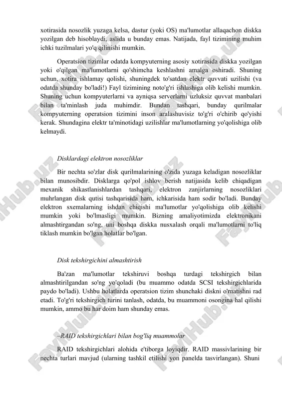 kka haqiqiy yozilishi keyinroq sodir bo'ladi. shunday qilib, agar "noo'rin" daqiqada kesh xotirasida nosozlik yuzaga kelsa, dastur (yoki os) ma'lumotlar allaqachon diskka yozilgan deb hisoblaydi, aslida u bunday emas. natijada, fayl tizimining muhim ichki tuzilmalari yo'q qilinishi mumkin. operatsion tizimlar odatda kompyuterning asosiy xotirasida diskka yozilgan yoki o'qilgan ma'lumotlarni qo'shimcha keshlashni amalga oshiradi. shuning uchun, xotira ishlamay qolishi, shuningdek to'satdan elektr quvvati uzilishi (va odatda shunday bo'ladi!) fayl tizimining noto'g'ri ishlashiga olib kelishi mumkin. shuning uchun kompyuterlarni va ayniqsa serverlarni uzluksiz quvvat manbalari bilan ta'minlash juda muhimdir. bundan tashqari, bunday qurilmalar kompyuterning operatsion tizimini inson aralashuvisiz to'g'ri o'chirib qo'yishi kerak. shundagina elektr ta'minotidagi uzilishlar ma'lumotlarning yo'qolishiga olib kelmaydi. disklardagi elektron nosozliklar bir nechta so'zlar disk qurilmalarining o'zida yuzaga keladigan nosozliklar bilan munosibdir. disklarga qo'pol ishlov berish natijasida kelib chiqadigan mexanik shikastlanishlardan tashqari, elektron zanjirlarning nosozliklari muhrlangan disk qutisi tashqarisida ham, ichkarisida ham sodir bo'ladi. bunday elektron sxemalarning ishdan chiqishi ma'lumotlar …