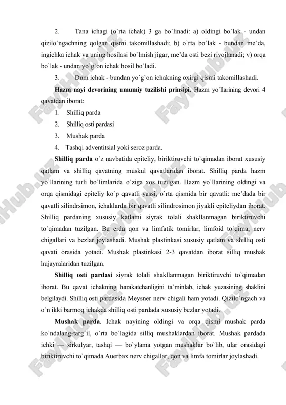 va orqa qismi mushak parda ko`ndalang-targ`il, o`rta bo`lagida silliq mushaklardan iborat. mushak pardada ichki — sirkulyar, tashqi — bo`ylama yotgan mushaklar bo`lib, ular orasidagi biriktiruvchi to`qimada auerbax nerv chigallar, qon va limfa tomirlar joylashadi. tashqi-seroz yoki adventitsial parda. me’da-ichak nayining asosiy qismi mana shu seroz parda - qorin pardaning visseral varag`i bilan o`ralgan. seroz pardaning asosi qon tomirlar va nerv tolalari tutgan siyrak tolali shakllanmagan biriktiruvchi to`qimadan iborat bo`lib, tashqaridan - bir qavatli yassi epiteliy (mezoteliy) bilan qoplangan. hazm yo`llarining ayrim joylarida (qizilo`ngach, to`g`ri ichakning bir qismida) seroz parda bo`lmay, bular nerv va tomirlar tutuvchi biriktiruvchi to`qimadan iborat adventitsial parda bilan o`ralgan. og`iz bo`shlig`i. hazm sistemasining oldingi bo`lagiga og`iz bo`shlig`i va uning hosilalari - lab, lunj, milk, qattiq tanglay, yumshoq tanglay, tishlar, so`lak bezlari, murtaklar, yutqin va qizilo`ngach kiradi. hazm sistemasining oldingi qismi oziq moddalarga asosan mexanik ta’sir ko`rsatadi. so`lak bezlarining mahsuloti (amilaza va maltaza) ta’sirida og`iz bo`shlig`ida uglevodlarning dastlabki …