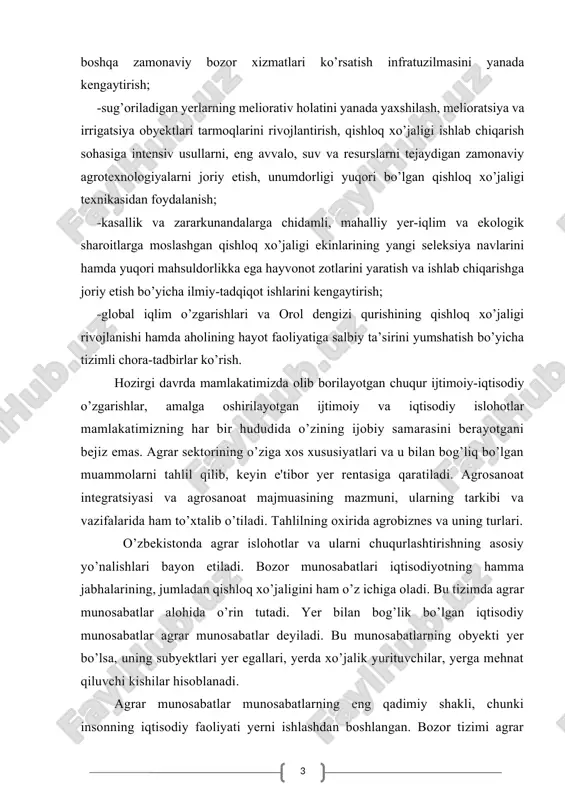 zor munosabatlari iqtisodiyotning hamma jabhalarining, jumladan qishloq xo’jaligini ham o’z ichiga oladi. bu tizimda agrar munosabatlar alohida o’rin tutadi. yer bilan bog’lik bo’lgan iqtisodiy munosabatlar agrar munosabatlar deyiladi. bu munosabatlarning obyekti yer bo’lsa, uning subyektlari yer egallari, yerda xo’jalik yurituvchilar, yerga mehnat qiluvchi kishilar hisoblanadi. agrar munosabatlar munosabatlarning eng qadimiy shakli, chunki insonning iqtisodiy faoliyati yerni ishlashdan boshlangan. bozor tizimi agrar munosabatlarga yangicha mazmun beradi. yerning tovarga aylanishi, yerga xilma-xil mulkchilikning paydo bo’lishi yerning garovga qo’yilishi nihoyat yer uchun pul shaklida renta undirilishi, agrobiznesning maxsus faoliyat turiga aylanishi bozor tizimi bilan bog’lik. 1. agrobiznes va uning turlari qishloq xo’jalik sohalaridagi tadbirkorlik faoliyati agrobiznes deyiladi. agrobiznes tushunchasiga bevosita qishloq xo’jaligi sohasiga kirmaydigan, iroq u bilan bevosita bo’lgan faoliyat bilan shug’ullanuvchi biznes turlari ham kiritiladi. bu qishloq xo’jaligiga texnikaviy ta’mirlash xizmat kursatish, uni mahsulotlarini qayta ishlash va iste’molchilarga yetkazib berish bilan bog’liq bo’lgan tadbirkorlik faoliyatidir. agrobiznes agrosanoat integratsiyasi natijasida vujudga kelgan agrosanoat …