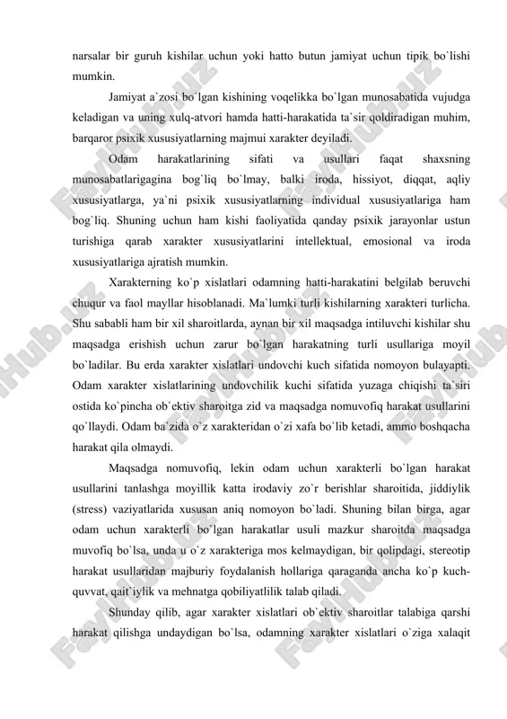 iladi. shunday qilib, agar xarakter xislatlari ob`ektiv sharoitlar talabiga qarshi harakat qilishga undaydigan bo`lsa, odamning xarakter xislatlari o`ziga xalaqit berishi mumkin. aksincha bo`lsa kishi ijodiy ish qila oladi, o`z kuchlaridan samarli foydalana oladi. xarakterning fiziologik asoslari xarakterning nomoyon bo`lishi va uning tarkib topishiga juda ko`plab omillar ta`sir qiladi. shu sababli xarkterning fiziologik asoslari haqida taxminan xulosa chiqarish mumkin. pavlov maktabi fiziologlarining o`tkazgan tajribalari shuni ko`rsatdiki, turli qo`zg`atuvchilar ta`siri ostida turlicha shartli bog`lanishlar hosil bo`ladi. shunday nisbatan turg`un shartli bog`lanishlar majmuasi dinamik stereotipni tashkil qiladi. xarakter xislatlarining shakllanishi mexanizmi ko`proq ana shu dinamik stereotipnining hosil bo`lishi bilan tushuntiriladi. ikkinchi tomondan xarakter xususiyatlarining yuzaga chiqishi nerv tizimining umumiy tipiga, uning xususiyatlariga bog`liq. chunonchi, sust nerv tizimiga ega o`quvchilarning yaxshi tanigan o`rtoqlari doirasi tor, kam sonli bo`ladi. ular kam tashabbus ko`rsatadilar. qiyinchilik bilan tanish orttiradilar. aksincha, harakatchan nerv tizimiga ega bo`lgan o`quvchilar odamlar bilan munosabatda faol, kirishuvchan bo`ladilar. o`qish, sport, mehnat faoliyatlarida harakat …