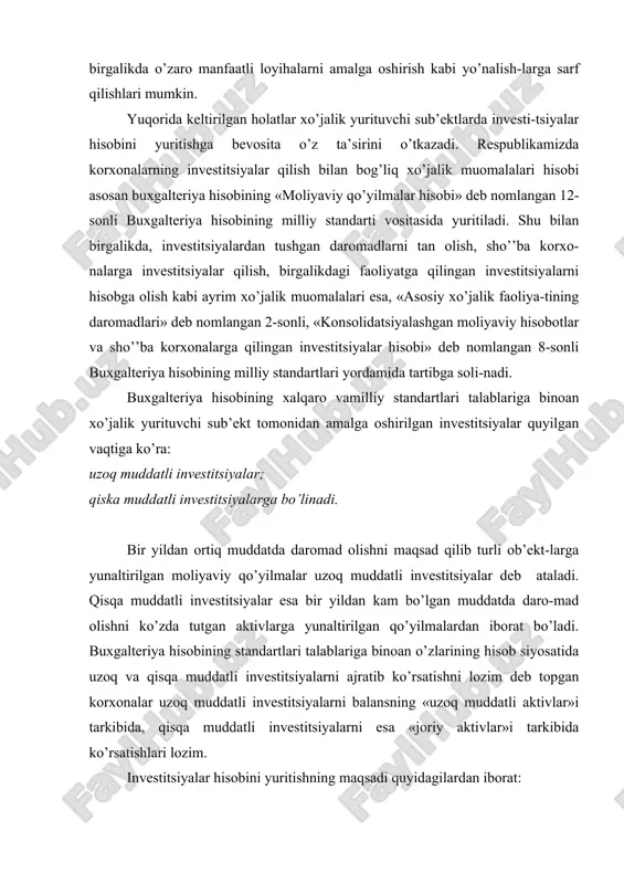 talablariga binoan o’zlarining hisob siyosatida uzoq va qisqa muddatli investitsiyalarni ajratib ko’rsatishni lozim deb topgan korxonalar uzoq muddatli investitsiyalarni balansning «uzoq muddatli aktivlar»i tarkibida, qisqa muddatli investitsiyalarni esa «joriy aktivlar»i tarkibida ko’rsatishlari lozim. investitsiyalar hisobini yuritishning maqsadi quyidagilardan iborat: investitsiyalarni amalga oshirish bilan bog’liq xo’jalik muomalalarini o’z vaqtida, to’liq va to’g’ri aks ettirilishini ta’minlash; investitsiyalarni toifalari bo’yicha to’g’ri turkumlanishini ta’minlash; investitsiyalarni baholash va qayta baholash muomalalarini to’g’ri amalga oshirish; investitsiyalarni bir toifadan boshqasiga o’tkazilishi muomalalarini to’g’ri amalga oshirilishini ta’minlash; investitsiyalardan olingan daromadlarni to’g’ri hisobga olinishi, so-liqqa tortilishi va moliyaviy hisobotlarda to’g’ri ko’rsatilishini ta’minlash; turli toifadagi investitsiyalarni chiqib ketishi muomalalarini to’g’ri aks ettirilishini ta’minlash; investitsiyalar bilan bog’liq xo’jalik muomalalarnimilliy standartlari talabi asosida yoritilishini taьminlash 2.investitsiyalarni baholash investitsiyalarni baholash 12-sonli «moliyaviy qo’yilmalar hisobi» deb nomlangan buxgalteriya hisobining milliy standarti asosida amalga oshiriladi. bunga ko’ra qisqa muddatli investitsiyalar sotib olingan paytda buxgalteriya hiso-bida xarid bahosida aks ettiriladi.investitsiyalarning xarid bahosi esa, inves-titsiyaning o’z qiymati, …