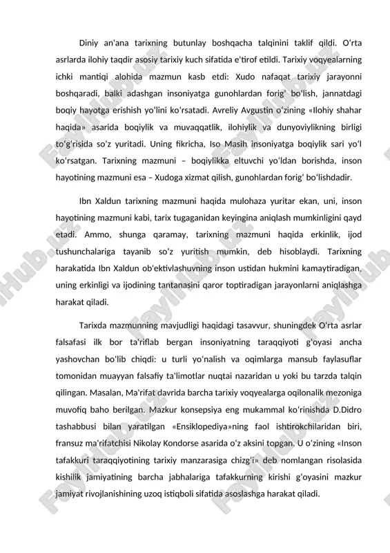manzarasiga chizg‘i» deb nomlangan risolasida kishilik jamiyatining barcha jabhalariga tafakkurning kirishi g‘oyasini mazkur jamiyat rivojlanishining uzoq istiqboli sifatida asoslashga harakat qiladi. tafakkurning tantanasi g‘oyasi insoniyat tarixining mazmuni sifatida gegel tomonidan ham asoslangan. u tarixga mutlaq ruh, olamiy aql taraqqiyoti sifatida yondashgan. gegel fikriga ko‘ra, mazkur taraqqiyot o‘zining alohida vazifasini ado etishi lozim bo‘lgan ayrim xalqlar ruhi orqali amalga oshadi. uning fikricha, tarixiy jarayon «aqlga muvofiq», ya'ni tasodiflardan yoki ayrim shaxslarning o‘zboshimchaligidan qat'iy nazar o‘ziga yo‘l ochadigan ob'ektiv qonuniyatlar bilan belgilanadi. tarixning mazmuni mutlaq ruh o‘zini o‘zi anglab yetishidadir, deb qayd etadi gegel. tarixning mazmunini aniqlash borasidagi keyingi izlanishlar amalda muayyan ideal tajassumi sifatidagi tarixning mazmuni haqidagi tezisning ko‘rinishlari hisoblanadi. idealning mazmuni har xil, hatto qarama-qarshi bo‘lishi mumkin: texnokratik illyuziyalar, ommaviy iste'mol jamiyati ideali, axborot jamiyati ideali, xususiy mulk va ekspluatatsiyasiz umumiy tenglik jamiyati va h.k. tarixning mazmunini aniqlash yo‘lidagi izlanish rang-barang ekanligiga qaramay, uning har bir talqini aholi muayyan qismining …