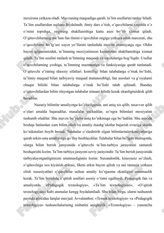 r. talabalar bilan bo’lgan muloqotda, ularga bilim berish jarayonida o’qituvchi ta’lim-tarbiya jarayonini samarali boshqarishi lozim. ta’lim tarbiya jarayoni uzviy jarayondir. ta’lim berish jarayonida tarbiyalayotganligimizni unutmasligimiz lozim. suxandonlik, kinoyasiz so’zlash, o’qituvchiga xos kiyinish etikasi, fikrni erkin bayon qilish va uni tamasiz yetkaza olish xususiyatlari o’quvchilar uchun amaliy ko’rgazma ekanligini unutmaslik kerak. ta’lim berishda o’qitish usullari asosiy o’rinni egallaydi. pedagogik fan va amaliyotda, «pedagogik texnologiya», «ta’lim texnologiyasi», «o’qitish texnologiyasi» kabi atamalar kengg foydalaniladi. shu bilan birga, ularni tushunish paytida aloxidaa farqlar mavjud. avvalambor, «texnik texnologiya» va «pedagogik texnologiya» tushunchalarining nisbatini aniqlaylik. «texnologiya» – yunoncha «teche» so’zidan olingan bo’lib, maxorat, san’at va «logos» – so’z, ta’limot ma’nosini anglatadi. gumanitar texnologiyalar safiga kiruvchi «pedagogik texnologiya» tushunchasining mazmunini aniqlaymiz. bizning fikrimizcha, ushbu keng ishlatiladigan so’zlar birikmasiinglizcha «en educational technology», ya’ni «ta’lim texnologiyasi» ifodasini noaniq tarjima qilishdan kelib chiqqan. xorijdagidan farqli o’laroq, o’zimizning pedagogik nazariya va amaliyotimizda, xususan, shaxsni shakllantirish, sifatlari va xususiyatlarini rivojlantiruvchi texnologiyalardan foydalanuvchi …
