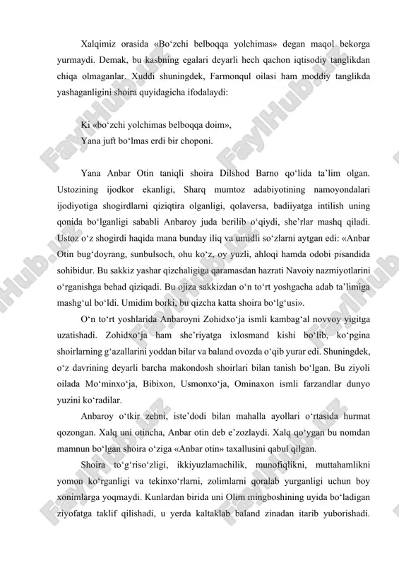 inadan itarib yuborishadi. shoiraning ikki oyog‘i sinadi, shol bo‘lib qoladi. muolajalar foyda bermaydi. buning ustiga o‘pkasi ham xastalanib qoladi. shoira uzoq yillar to‘shakda yotib qoladi. ammo noumid bo‘lmaydi, ijod qilishda davom etadi. farzandlarining tarbiyasi va tahsiliga alohida e’tibor beradi. shoira o‘zining yotib qolganligi va farzandlari haqida shunday yozadi: mani farzandlarim to‘rt bo‘ldiyu bas, mo‘minxo‘jam edi andak yomoni. bibixon - rohati jonim, anisim, g‘ariblik, dardmandlik darmoni. yotib qoldim, murabbim bo‘ldi shu qiz, aning birla topib jonim omoni. usmonxo‘ja – halimu qobilimdur, o‘qitdi ustod xayrulloxoni. mani dardimga qo‘shdi ming alamlar, vafot etkan qizim ul ominaxoni. misralardan ham ayonki, xastamand shoiraga qizi ominaning bevaqt vafoti qattiq zarba bo‘ladi. shoira taxminan 1914 -1917 yillar oralig‘ida vafot etadi. anbar otinning ijodiy merosi deyarli she’riy asarlardan iborat. uning o‘z qo‘li bilan yozgan devoni saqlab qolingan. bu devon shoiraning o‘g‘li usmonxo‘ja zohidov tomonidan qo‘qon adabiyot muzeyiga taqdim etilgan. devonning hajmi 685 misra bo‘lib, unga kirgan she’rlarni shoira …