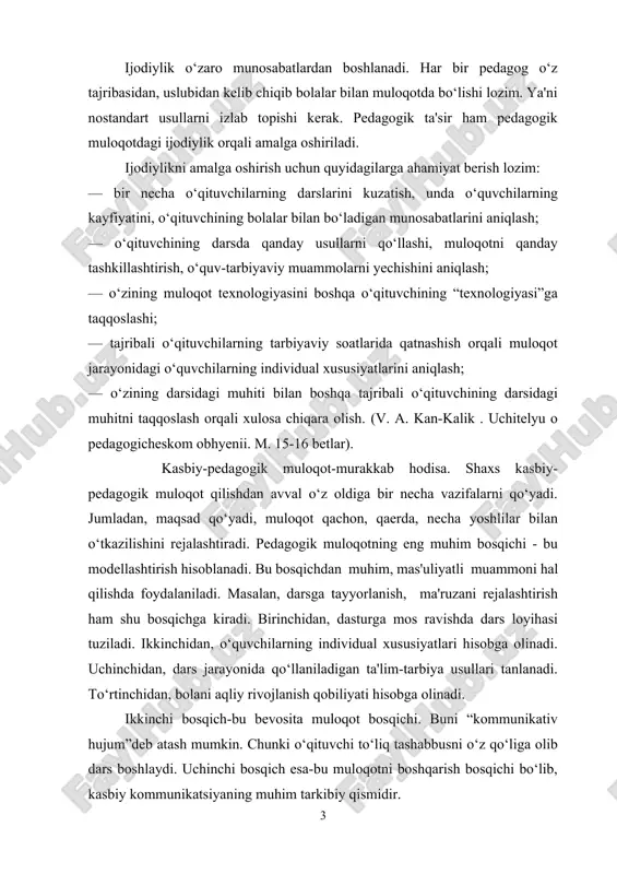 rs jarayonida qo‘llaniladigan ta'lim-tarbiya usullari tanlanadi. to‘rtinchidan, bolani aqliy rivojlanish qobiliyati hisobga olinadi. ikkinchi bosqich-bu bevosita muloqot bosqichi. buni “kommunikativ hujum”deb atash mumkin. chunki o‘qituvchi to‘liq tashabbusni o‘z qo‘liga olib dars boshlaydi. uchinchi bosqich esa-bu muloqotni boshqarish bosqichi bo‘lib, kasbiy kommunikatsiyaning muhim tarkibiy qismidir. kasbiy-pedagogik muloqotning vazifasi-texnologiyani o‘zlashtirish bo‘lib, unda o‘qituvchi iliq munosabatlarni qo‘llay oladi, natijada pedagog shaxsi namoyon bo‘ladi. darsda tashabbusni qo‘lga olish usullari quyidagilardan iborat: — sinf bilan aloqani yo‘lga qo‘yishda zudlik bilan harakat qilish; — tezlik bilan tashkiliy ishlardan dars jarayonining muhim bosqichiga o‘ta olish; — sinfni ijtimoiy-psixologik yakdilligini, ”biz”hissini shakllantirish; — vaziyatga qarab bolalar bilan muloqot usullarini qo‘llash; — bo‘tun sinf jamoasi bilan yaxlit aloqani tashkillashtirish; — latofatliliq, dilkashlik, sofdillikni o‘zida shakllantira olish, darsda namoyon qila bilish; — ta'qiqlangan pedagogik talablarni kamaytirish, vaziyatga qarab ish tutish; —mimika (yuz ifodasi), pantomimika (harakatlar), ko‘z bilan ta'sir qilish (noverbal muloqot) ni faol qo‘llash; — o‘zaro bir-birini tushunishni his qilish, …