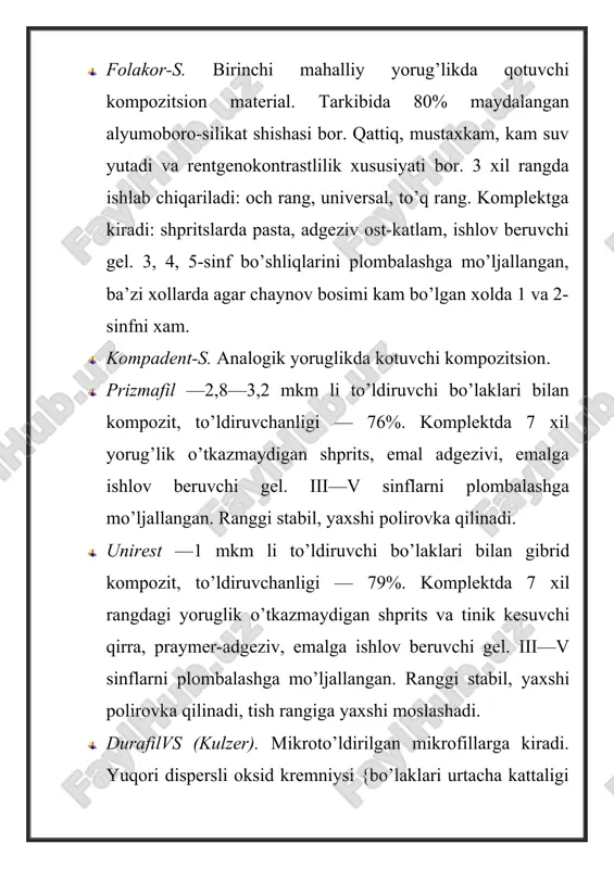 , germaniya). mayda dispersli gibrid materiallariga kiradi. mikroshisha bor tarkibida, bo’laklari o’lchami 0,7 mkm. komplektda 14 xil rangli pastali shprits. ishlov beruvchi gel, praymer, dentin adgezivi, bond. charisma yuqori mustahkamlik, ko’pga chidashi, yaxshi estetik sifatlarga ega va tishlarning tabiiy rangiga yaxshi moslashadi. barcha guruh tishlarni plombalashga mo’ljallangan. · herculitexrv (kerr, ssha). mayda dispersli gibrid fotokompozit. mikroshisha bor tarkibida, bo’laklari o’lchami 0,6 mkm. to’plamda 16 xil rang emal uchun va 16 xil rang dentin uchun bor. ishlov beruvchi gel, praymer, bond bor. herculite plastik, yengil ishlov beriluvchi, mustaxkam, chidamli, yaxshi estetik sifatlarga ega, rangi yaxshi saqlanadi. tanlash imkonining kengligi tabiiy rangni tanlash imkonini beradi. herculite — ko’p maqsaldi plombalash materiali. barcha gurux tishlarni plombalashga, nekarioz defektlarga mo’ljallangan. farfor koronkaga vkladka tayyorlash va remont uchun ishlatilsa xam bo’ladi. · kompomerlar —gibrid kompozit va shishaionomer sement xususiyatlarini o’zida jam qilgan yangi materiallar. tish to’qimalari bilan kimyoviy aloqa xosil qilamiz. tish to’qimalari bilan biologik …