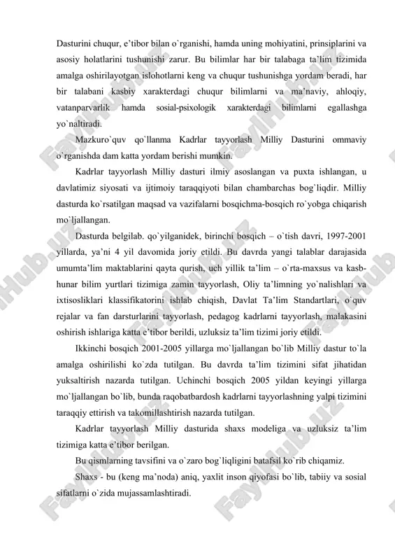 bardosh kadrlarni tayyorlashning yalpi tizimini taraqqiy ettirish va takomillashtirish nazarda tutilgan. kadrlar tayyorlash milliy dasturida shaxs modeliga va uzluksiz ta’lim tizimiga katta e’tibor berilgan. bu qismlarning tavsifini va o`zaro bog`liqligini batafsil ko`rib chiqamiz. shaxs - bu (keng ma’noda) aniq, yaxlit inson qiyofasi bo`lib, tabiiy va sosial sifatlarni o`zida mujassamlashtiradi. tabiiy va sosial sifatlar bir-biriga mutanosib ravishda garmonik rivojlangan bo`lsa, bunday shaxsga garmonik rivojlangan shaxs deb qaraladi. kadrlar tayyorlash milliy dasturi ta’lim tizimining barcha bosqichlarida garmonik shaxsning shakllanishi, rivojlanishi va kamol topishiga qaratilgandir. kadrlar tayyorlash milliy dasturining ta’lim bosqichlari 1-rasmda ko`rsatilgan. sxemadan ko`rinib turibdiki, yangi ta’lim tizimi kadrlar tayyorlash-ning to`qqizta bosqichini o`z ichiga oladi: - maktabgacha ta’lim; · boshlang`ich ta’lim (1-4 sinflar); · umumiy o`rta ta’lim (5-9 sinflar); · o`rta-maxsus ta’lim (akademik liseylar va kasb-hunar kollejlari); · oliy ta’limning birinchi bosqichi (bakalavriat); · oliy ta’limning ikkinchi bosqichi (magistratura); · aspirantura; · doktorantura; · malaka oshirish va kadrlarni qayta tayyorlash. keltirilgan ta’limning …