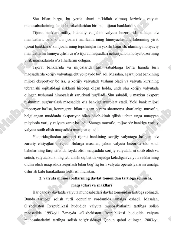 peratsiyalarini amalga oshirish kabi harakatlarni keltirish mumkin. 2. valyuta munosabatlarining davlat tomonidan tartibga solinishi, maqsadlari va shakllari har qanday davlatda valyuta munosabatlari davlat tomonidan tartibga solinadi. bunda tartibga solish turli qonunlar yordamida amalga oshadi. masalan, o‘zbekiston respublikasi hududida valyuta munosabatlarini tartibga solish maqsadida 1993-yil 7-mayda «o‘zbekiston respublikasi hududida valyuta munosabatlarini tartibga solish to‘g‘risida»gi qonun qabul qilingan. 2003-yil dekabrda ushbu qonun qayta qabul qilingan. bundan tashqari, mazkur qonunlar harakatidan kelib chiqqan holda, tijorat banklari, jismoniy shaxslar va xo‘jalik yurituvchi subyektlarning tashqi iqtisodiy faoliyatini tartibga soluvchi o‘zbekiston respublikasi markaziy bankining qator me’yoriy hujjatlari va yo‘riqnomalari mavjud. zamonaviy sharoitda valyuta jarayonlarini tartibga solish valyuta cheklovlari va soliqlarni hisobga olmagan holda valyuta kurslarini tartibga solish bilan bog‘liq. bunday tartibga solishning amaliy instrumentlari davlatda unchalik ko‘p emas, ular rasmiy intervensiya deb atalmish valyuta bozori mexanizmiga to‘g‘ridan to‘g‘ri aralashuv va pul-kredit munosabatlarini tartibga solishning an’anaviy uslublaridan iborat. valyuta jarayonining muvozanatsizligi, valyuta kurslarining nazoratsiz ko‘tarilishi va pasayishi …