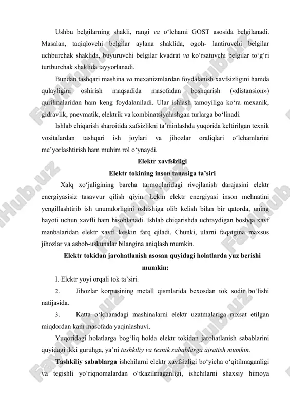 ashkiliy va texnik sabablarga ajratish mumkin. tashkiliy sabablarga ishchilarni elektr xavfsizligi bo‘yicha o‘qitilmaganligi va tegishli уo‘riqnomalardan o‘tkazilmaganligi, ishchilarni shaxsiy himoya vositalari bilan ta’minlanmaganligi, elektr qurilmalarini muhandis-texnik xodimlar tomonidan qoni-qarsiz nazorat qilinishi; elektr qurilmalariga profilaktik ta’mirlash ishlarini sifatsiz olib borilishi, ish joylarida elektr qurilmalari va jihozlari bilan ishlash qoidalari hamda ko‘rsatmalarining bo‘lmasligi kiradi. texnik sabablarga esa tok o‘tkazuvchi qismlarda ishonchli to‘siqlarni bo‘lmasligi, elektr qurilmalari, jihozlari va o‘tkaz-gichlarini noto‘g‘ri o‘rnatilishi, elektr qurilmalarini o‘rnatishda binolarning elektr xavfsizligi bo‘yicha kategoriyalarini hisobga olinmasligi, himoya va saqlash qurilmalarining bo‘lmasligi yoki ularni noto‘g‘ri o‘rnatilishi misol bo‘ladi. ishlab chiqarishdagi elektr qurilmalarida sodir bo‘ladigan baxtsiz hodisalarning tahlili, asosan ushbu baxtsiz hodisalar elektr qurilmalari bilan ishlashga nomutaxassis ishchilarni qo‘yilishi, himoya vositalari bilan ta’minlash va undan foydalanish masa-lalariga e’tiborsiz munosabatda bo‘lish oqibatida sodir bo‘layot-ganligini ko‘rsatadi. shu sababli elektr qurilmalaridan foydalanishda baxtsiz hodisalarning oldini olish «elektr qurilmalarini o‘rnatish qoidalari - (pue)» ga to‘liq rioya etilishini talab qiladi. elektr xavfsizligi deb insonlarni elektr …