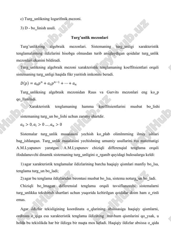 kshirilayotgan sistemaning xarakteristik tenglamasi quyidagi kо‗rinishda bо‗lsin: a0 pn  a1pn1  a2 pn2  an1p  an  0 (1) raus quyidagicha jadval tuzishni taklif etadi. koeffitsiyentlar jadvali № qatorlar № ustunlar 1 2 3 4 1 a0 a2 a4 a6 2 a1 a3 a5 a7 3 a31  1 2 a0a3 aa a1 a32  1 4 a0a5 aa a1 a33  1 6 a0a7 aa a1 a34  4 a41  31 3 a1a32 a a a31 a42  31 5 a1a33 a a a31 a43  31 7 à1a34 a a a31 a44 5 … … … … jadval tuzish usuli quyidagicha: birinchi qator a0 dan boshlanib xarakteristik tenglamaning juft indeksli koeffitsiyentlaridan tuziladi. ikkinchi qator toq indeksli koeffitsiyentlaridan tuziladi. uchinchi qator birinchi ikki qator mos koeffitsiyentlarni qarama qarshi kо‗paytirib, kо‗paytmani oldingi qatorning birinchi ustini elementiga bо‗linadi. yuqorida keltirilgan jadval tо‗ldirilgandan sо‗ng raus mezoni quyidagicha ifodalanadi. ars …