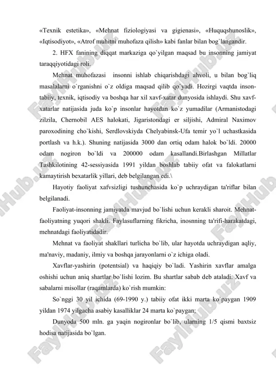 , ma'naviy, madaniy, ilmiy va boshqa jarayonlarni o`z ichiga oladi. xavflar-yashirin (potеntsial) va haqiqiy bo`ladi. yashirin xavflar amalga oshishi uchun aniq shartlar bo`lishi lozim. bu shartlar sabab dеb ataladi. xavf va sabalarni misollar (raqamlarda) ko`rish mumkin: so`nggi 30 yil ichida (69-1990 y.) tabiiy ofat ikki marta ko`paygan 1909 yildan 1974 yilgacha asabiy kasalliklar 24 marta ko`paygan; dunyoda 500 mln. ga yaqin nogironlar bo`lib, ularning 1/5 qismi baxtsiz hodisa natijasida bo`lgan. har qanday faoliyat yashirin (potеntsial) xavflidir. shu bilan birga xavf darajasini boshqarish ham mumkin. buf ikr mutlaqo xavfsiz faoliyat bo`lmasligiga asoslangan. xavfsizlik – bu ayrim extimollarga asoslanib paydo bo`ladigan xavf-xatarlarni istisno etilgan faoliyat holatidir. xavfsizlik – bu maqsad, hfx bo`lsa shu maqsadga erishish uchun qo`llanadigan vositalar, yo`l-yo`riq, qo`llanmalar usullardir. hfx – bu xavf-xatarlarni o`rganish va insonni himoya qilishni o`rganadigan fandir. 3. xavfsizlikning umumiy nazariyasining tuzilishida tamoyil (printsip)lar va usullar ko`rilayotgan bilim sohasida aloqador to`g`rsida to`la tasavvur qilishga mеtodologik ahamiyatga ega. …