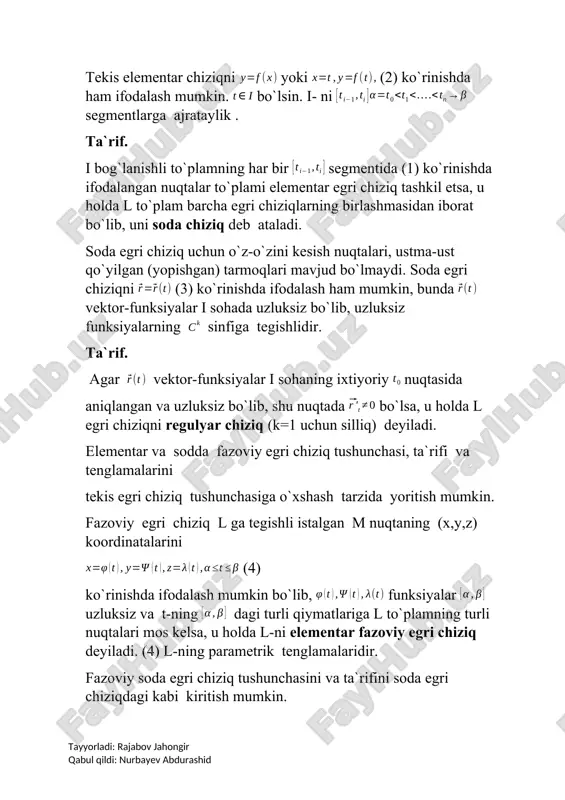 burchaklar o`xshash , bo`lgani uchun 3-masala. to`rt yaproqli gulning qutb koordinatalar bo`yicha tenglamasi tuzilsin. uzunligi 2a ga teng ab kesmaning uchlari ox va oy o`qlari bo`ylab sirpansin. koordinatalar boshi bo`lgan o nuqtadan ab kesmaga perpendikulyar tushuramiz. ta`rif. koordinatalar boshidan ab kesmaga tushurilgan perpendikulyar asoslarining geometrik o`rniga to`rt yaproqli gul deyiladi. om=, =0 belgilaylik, dan dan shartiga ko’ra demak desak . 4. vint chiziq. fazoda oxyz dekart koordinatalar sistemasi o`rnatilgan bo`lsin. o`zgarmas a uzunlikdagi ab kesma oz o`qqa perpendikulyar bo`lib, uning a uchi shu o`qda yotsin. ta`rif. (oz) o`qqa perpendikulyar kesmaning a uchi oz o`q bo`ylab siljib o`q atrofida shunday aylansaki, kesmaning oz o`qdagi uchi aylanish burchagi ga proporsional yo`lni bosib o`tsin.kesmaning ikkinchi b uchining iziga vint chiziq deyiladi. masala. vint chiziqning parametrik tenglamasi tuzilsin.. xulosa. vint chiziqning vektorli parametrik tenglamasi bo`lib, x esa uning koordinata ko`rinishdagi tenglamasidir. vint chiziq doiraviy silindrning yon bag`ir chizig`idir. 5. sikloida. a radiusli aylana biror …