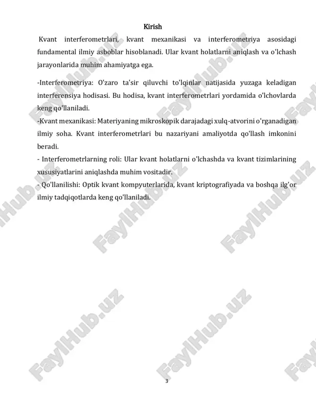 ishi kutilmoqda. 5 2.kvant interferometr turlari inerferometrlar yorug’lik interferensiyasidan foydalanish uchun moljallangan bo’lib, interferensiya yorug’lik xususiyatlari haqida qimmatli ma’lumotlar olish imkonini beradi.. kvant texnologiyasining rivojlanishi bilan hong-ou-mandel(hom) interferometri, noon holat interferometri, max-zender interferometri, maykelson-morley interferometri kabi ko’plab kvant interferometrlari kashf qilindi. klassik hamkasblaridan farqli o’laroq, bu interferometrlar fotonlarning asosiy xususiyatlariga va ikkinchi kvantlash tamoyillariga tayanadi, bu ularning xatti- harakatlarini faqat klassik nazariyalar bilan tushuntirib bo’lmaydi. kvant interferometrlari kvant olaminig sirlarini ochishda, kvant mexanikasiga xos bo’lgan asosiy tamoyillar va hodisalarni ochib berishda muhim ahamiyatga ega. noon interferometr kvant optikasida ikki fotondan iborat tutashgan holatlarni ishlatib, faza sezgirligini oshirish uchun ishlatiladigan eksperimental qurilmadir. bu holatlarda barcha fotonlar bir xil yo’l bo’ylab tarqaladi yoki barchasi boshqa yo’l bo’ylab tarqaladi. bu interferometr ikki yo’l bo’ylab tarqalayotgan fotonlarning fazalari o’rtasidagi farqni aniqlashga imkon beradi. agar faza farqi bo’lsa, fotonlar qayta birlashish nuqtasida interferensiya hodisasini yuzaga keltiradi. bu hodisa fotonlarning fazalariga bog’liq bo’ladi. noon interferometri kvant …